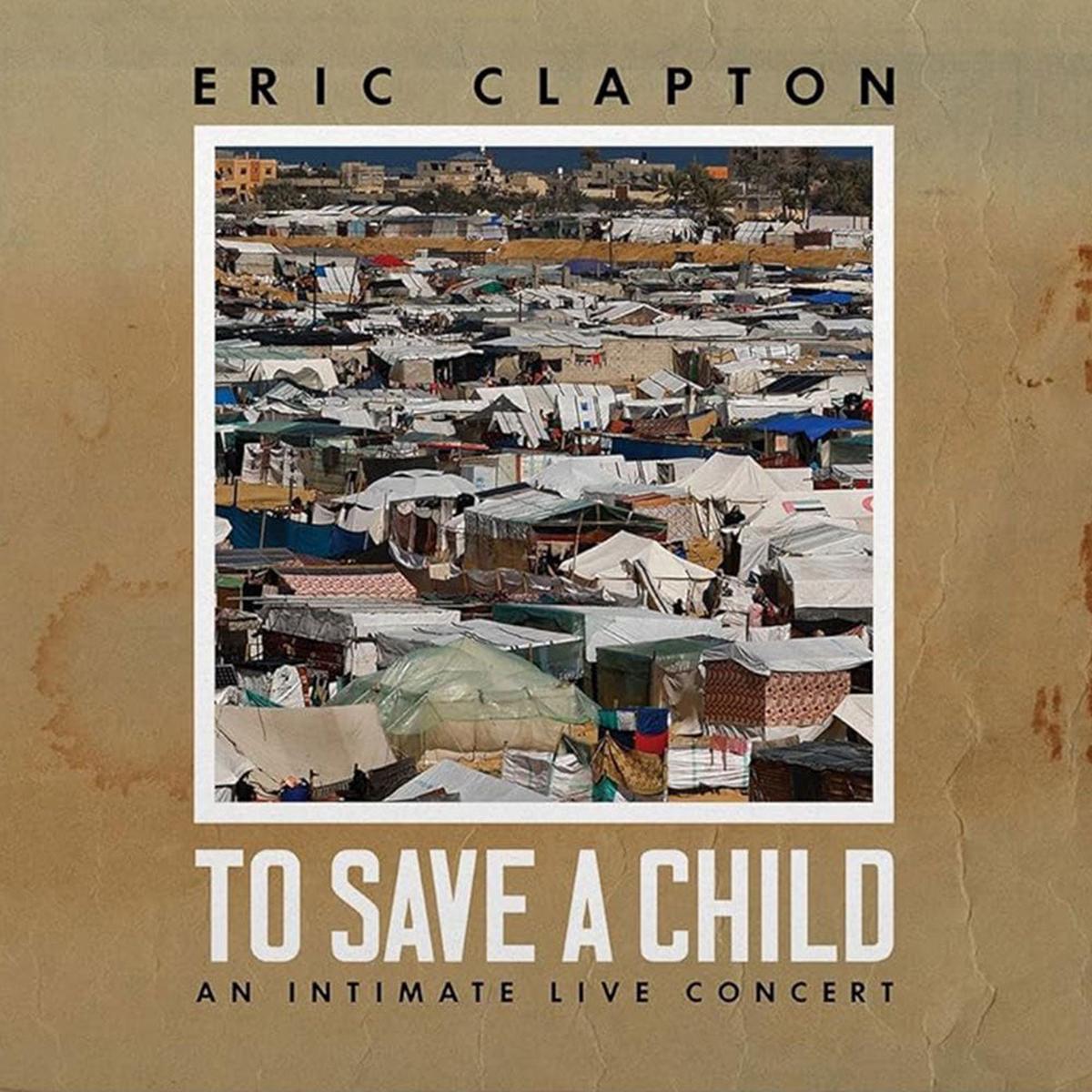 Eric Clapton - To Save A Child (2LP)