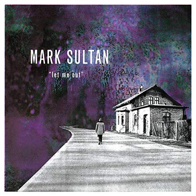 Mark Sultan - Let Me Out [VINYL]