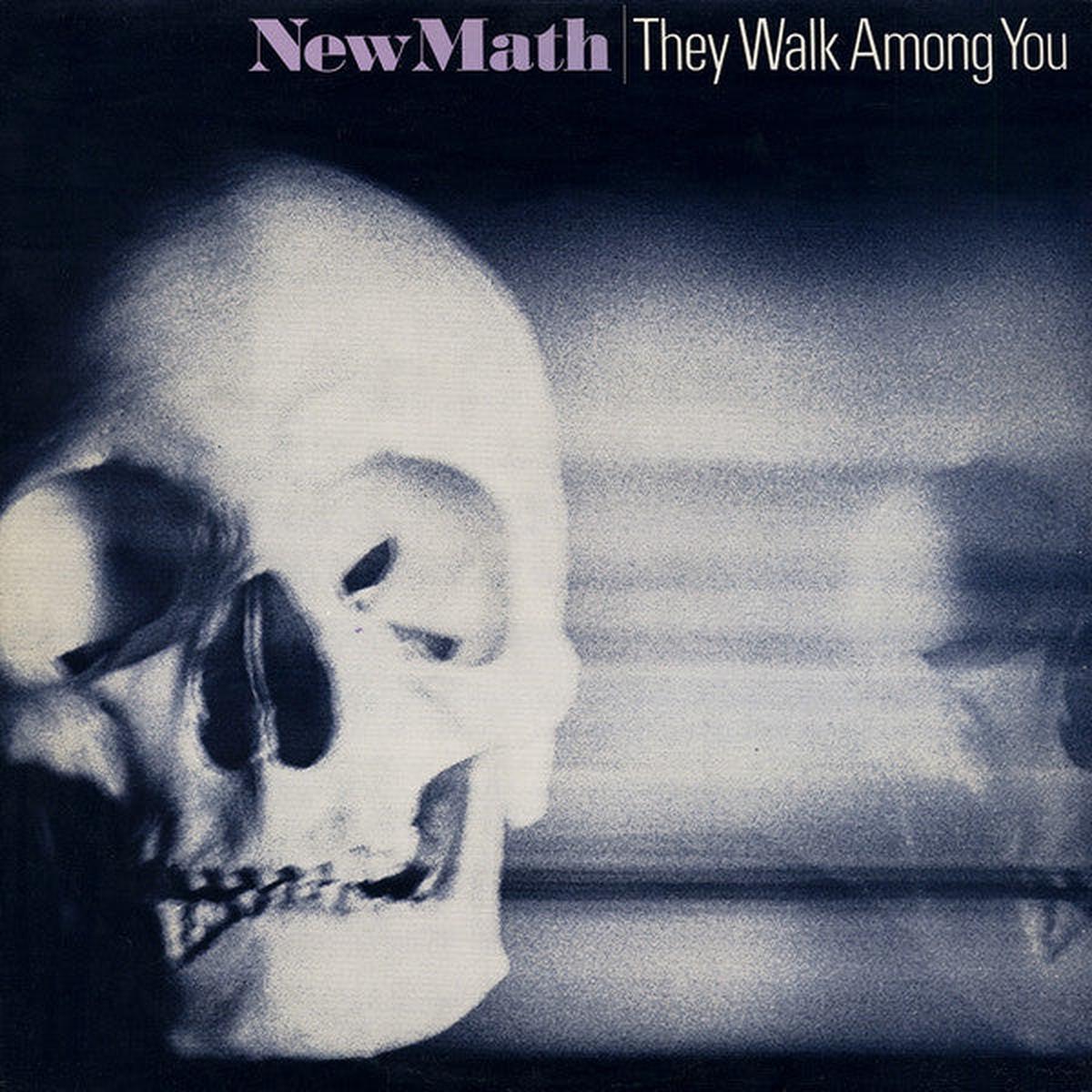 New Math - They Walk Among You
