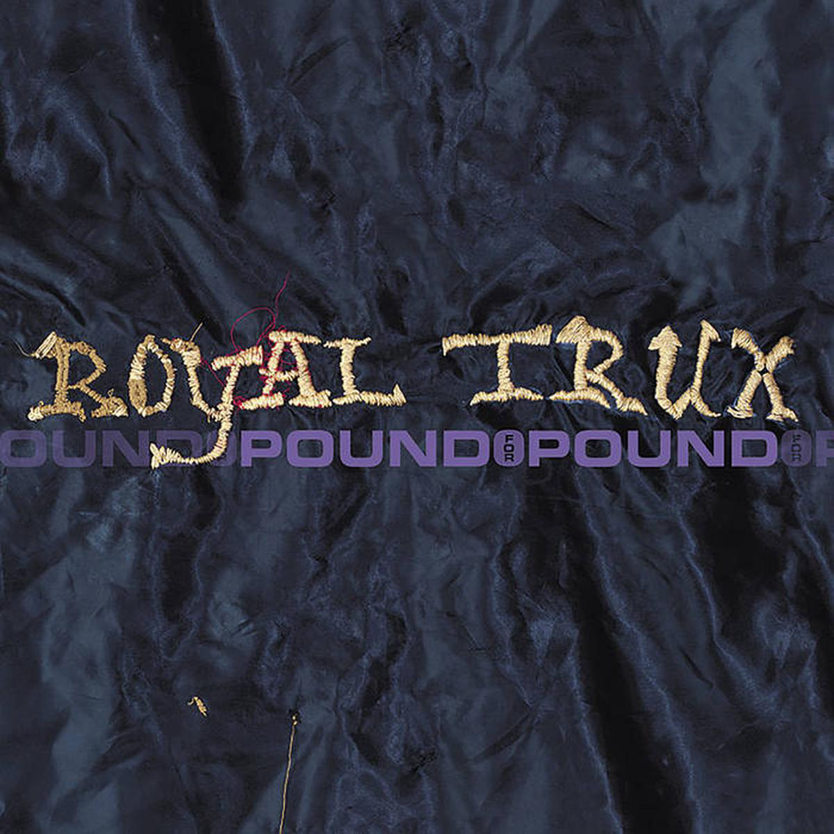 Royal Trux 8211 Pound for Pound LP