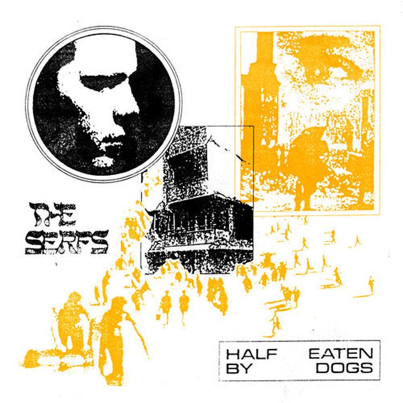Serfs - Half Eaten By Dogs [Vinyl]