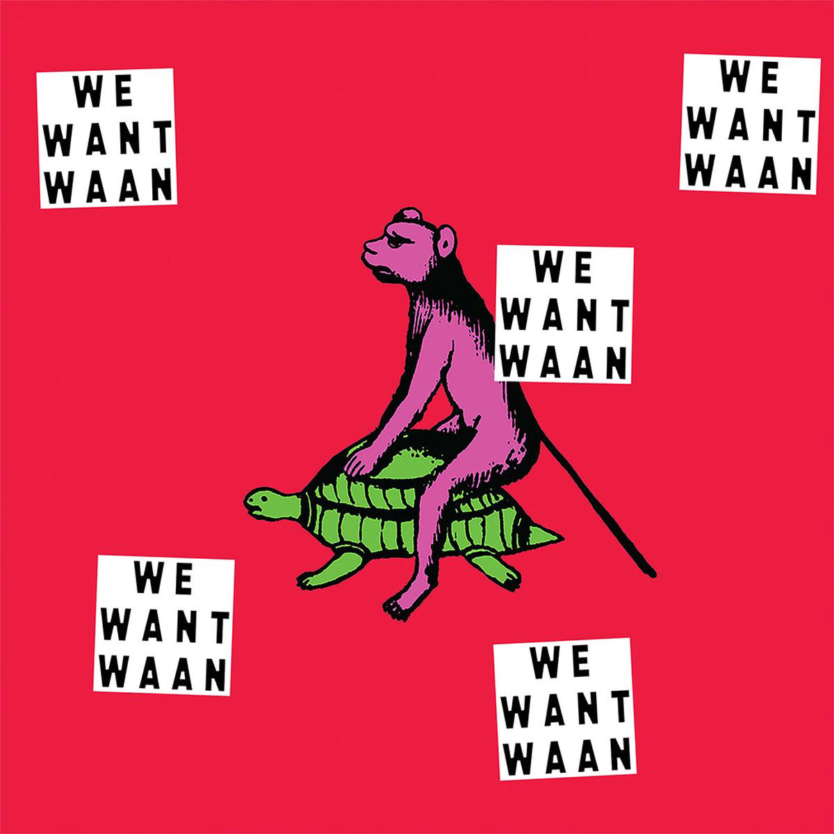 WAAN 8211 We Want WAAN 8211 LP 8211 Vinyl JAN 23