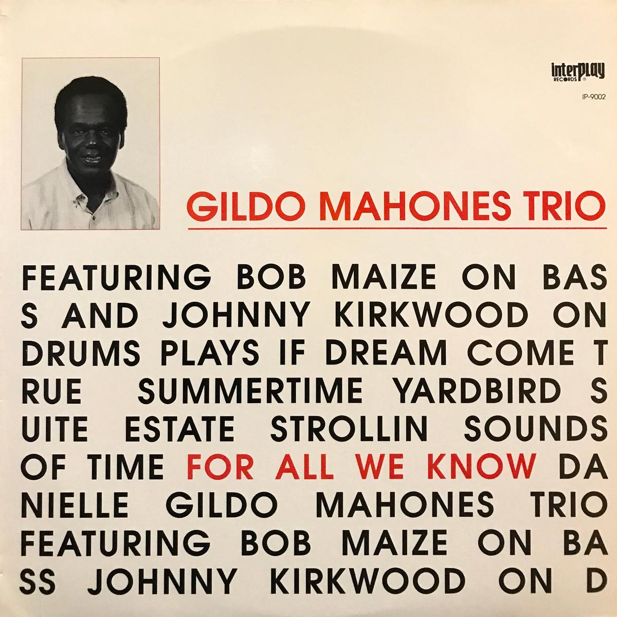 Gildo Mahones Trio For All We Know