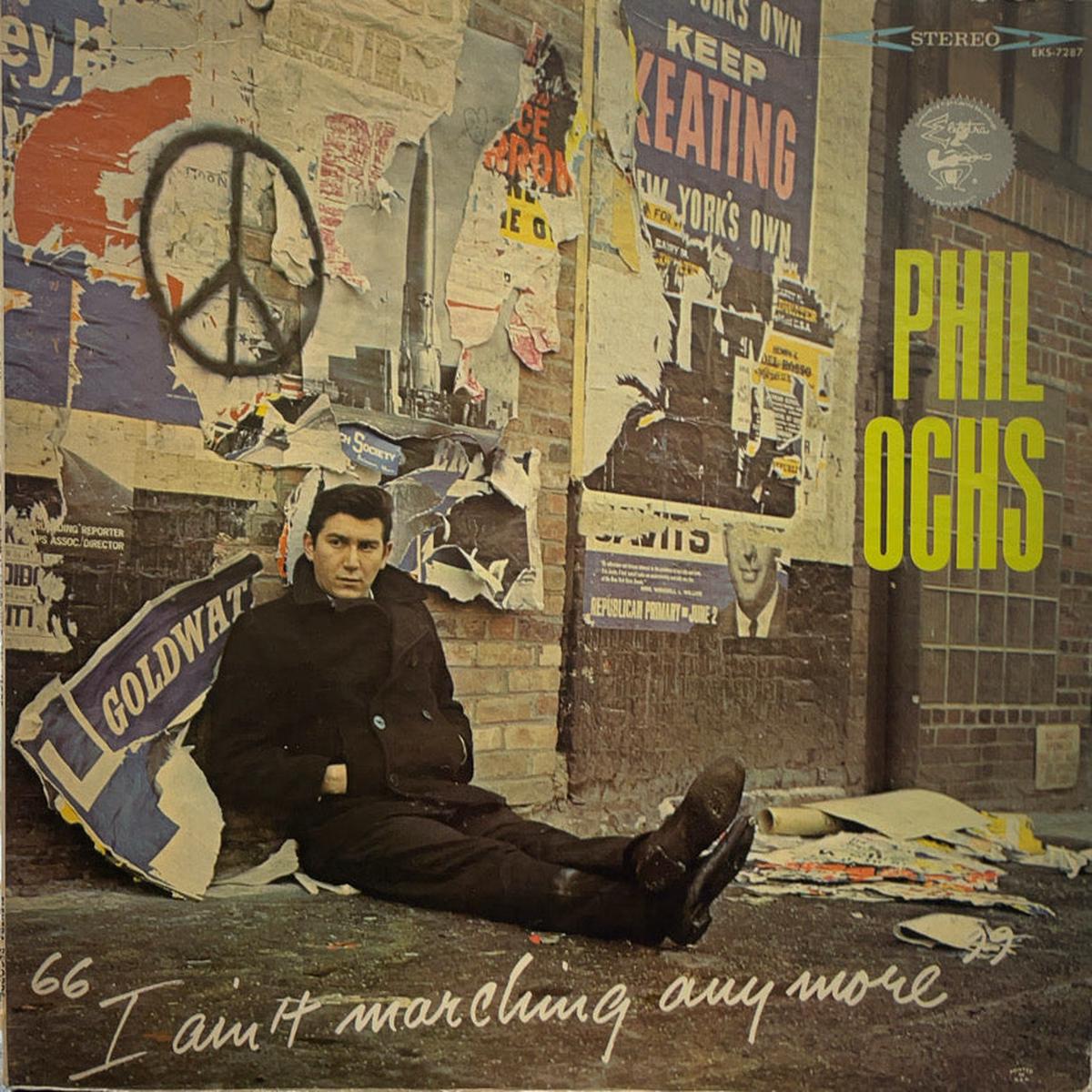 PHIL OCHS / I Ain't Marching Anymore (Elektra, LP)