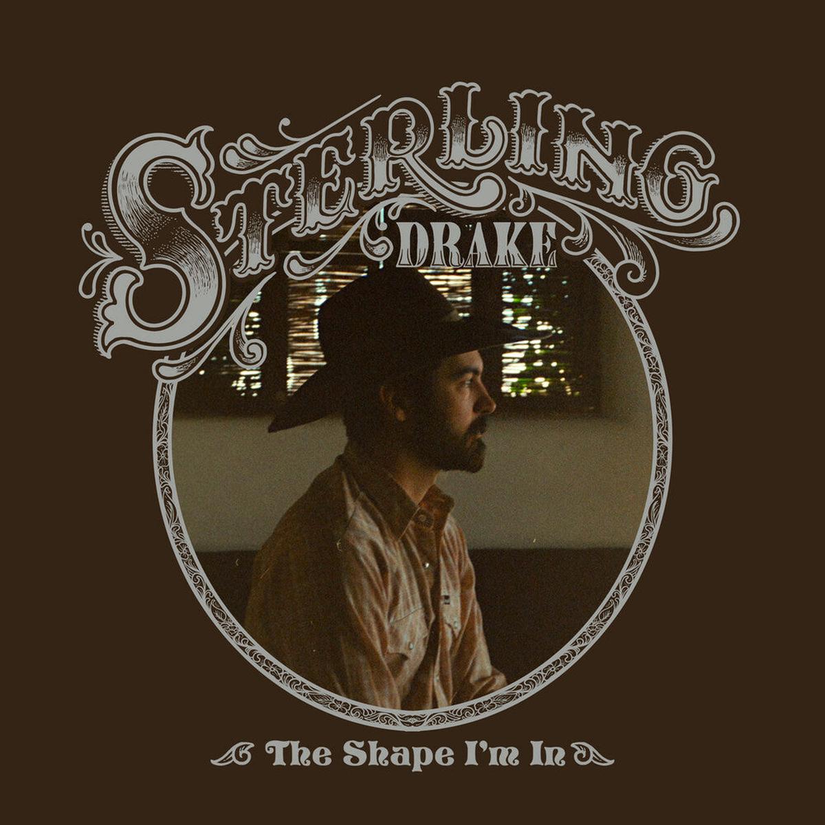 Drake, Sterling - The Shape I'm In [LP]