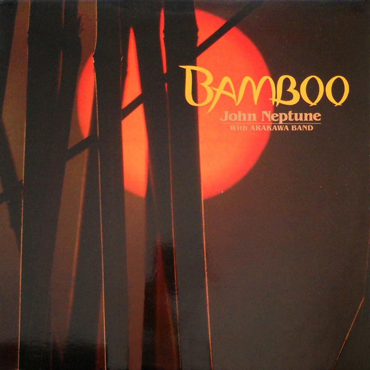 John Neptune* With Arakawa Band - Bamboo - LP