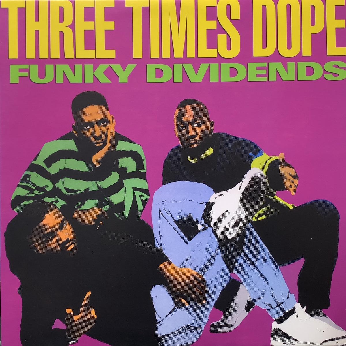 THREE TIMES DOPE / Funky Dividends (Reissue, 12inch)