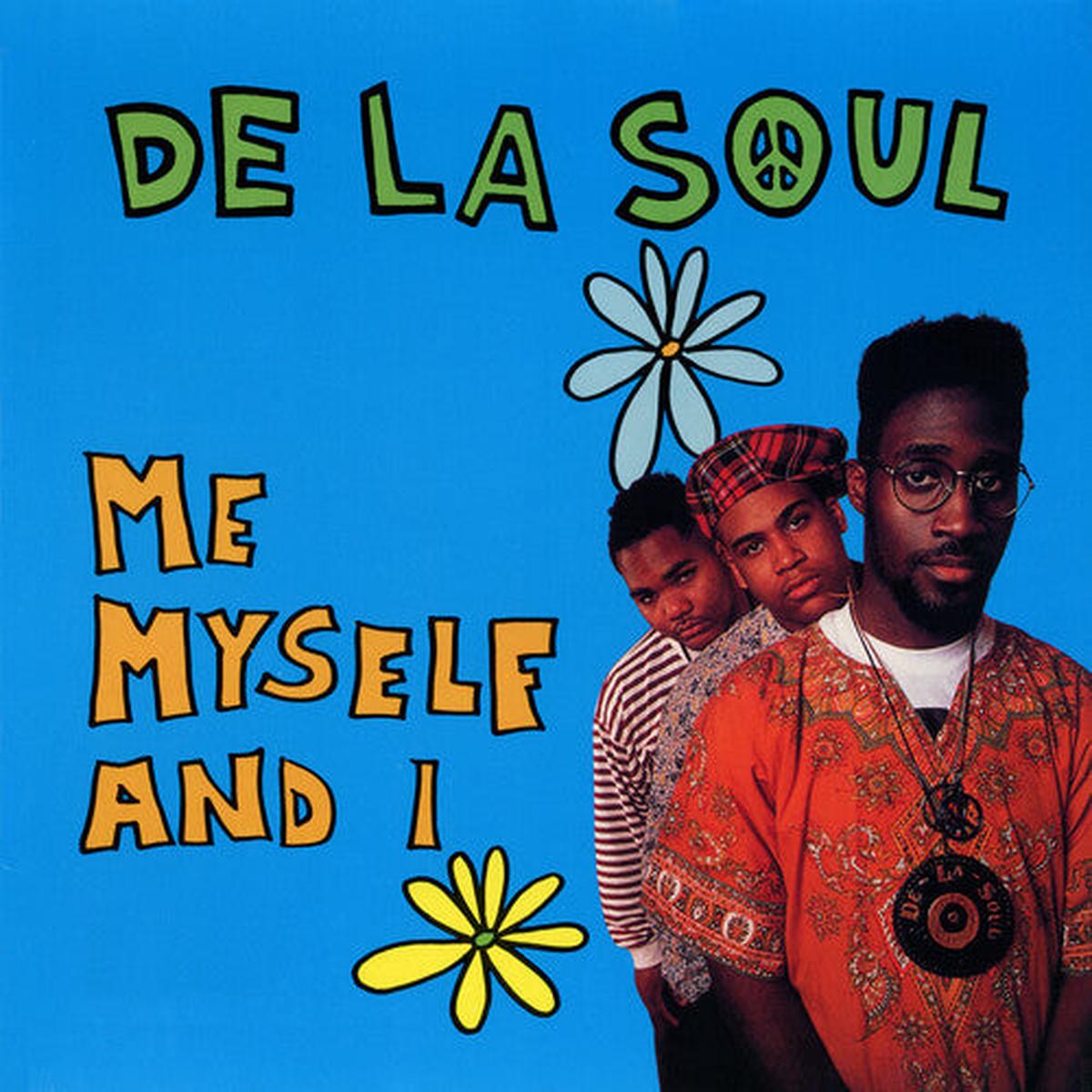 De La Soul - Me Myself And I (Indie Exclusive) (7" Single) ((Vinyl)) - Default Title