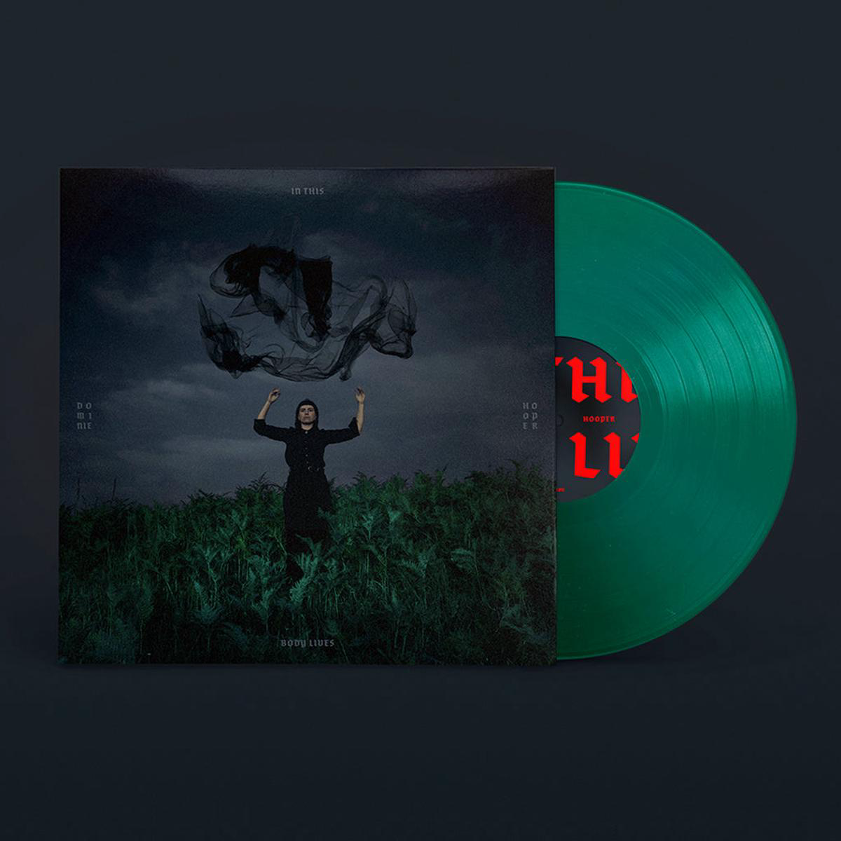 DOMINIE HOOPER 8211 In This Body Lives 8211 LP 8211 Midnight Forest Green Translucent Vinyl OCT 31