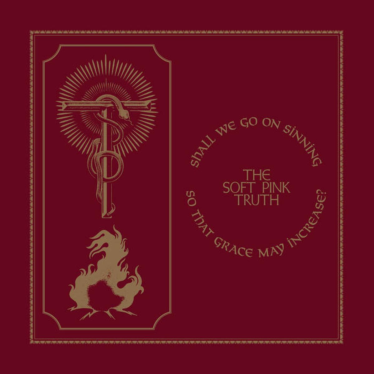 The Soft Pink Truth - Shall We Go On Sinning So That Grace May Increase? LP (Ltd Color Vinyl Edition)
