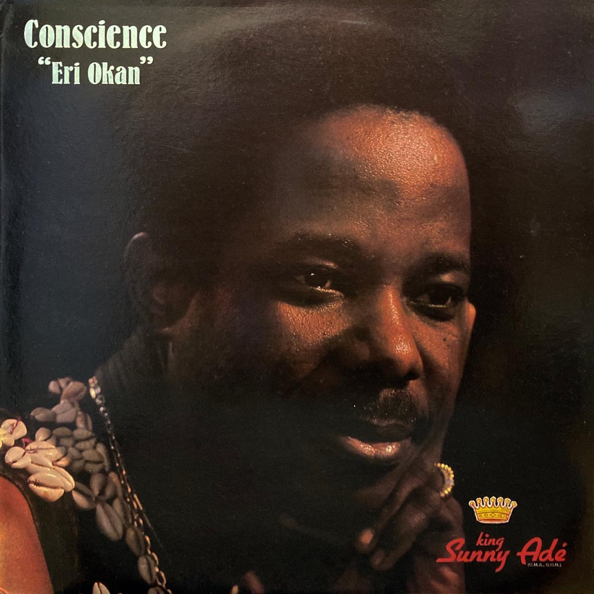 King Sunny Ade Conscience, Eri Okan