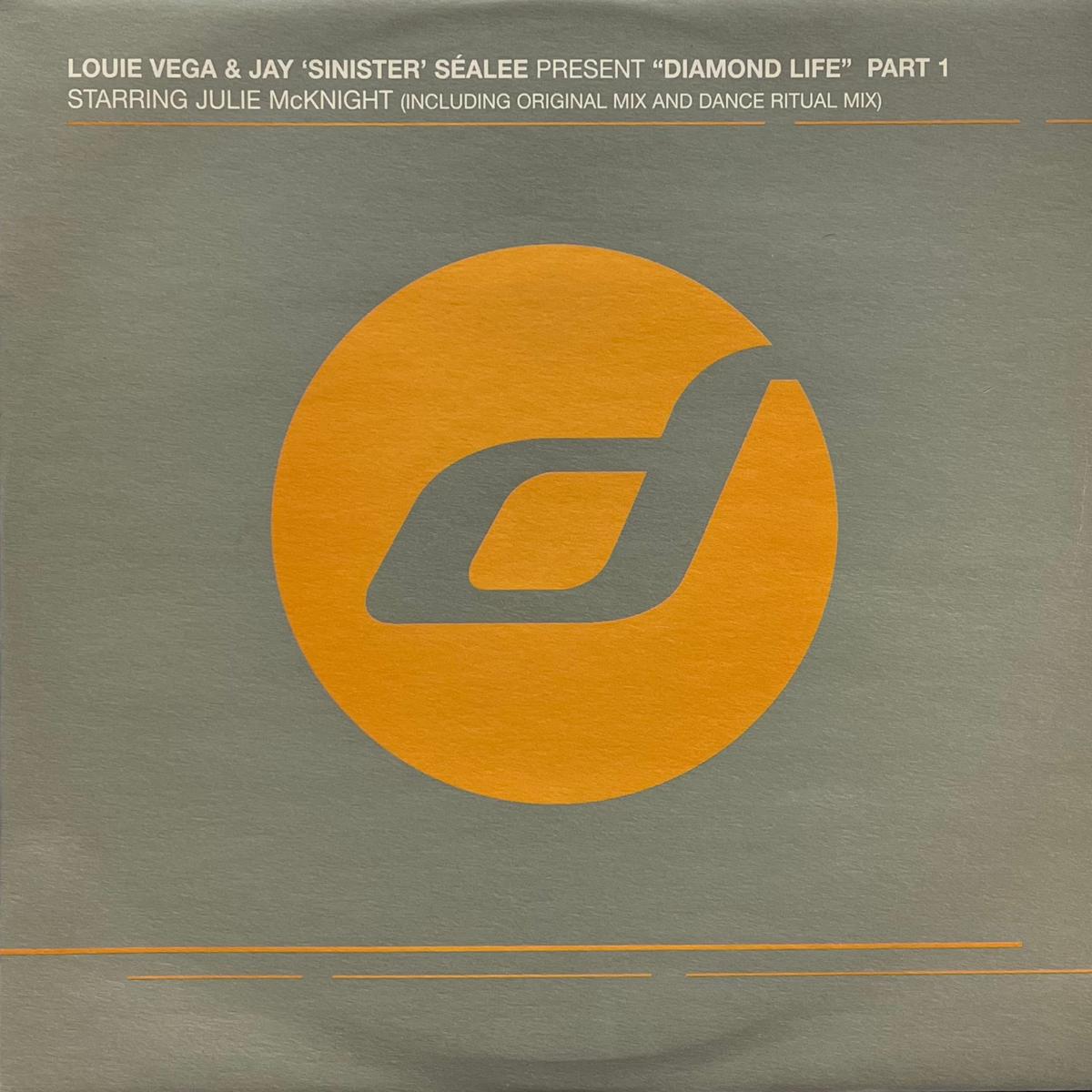 LOUIE VEGA & JAY SINISTER SEALEE / Diamond Life (Part 1) (Distance Di 2406, 12inch)