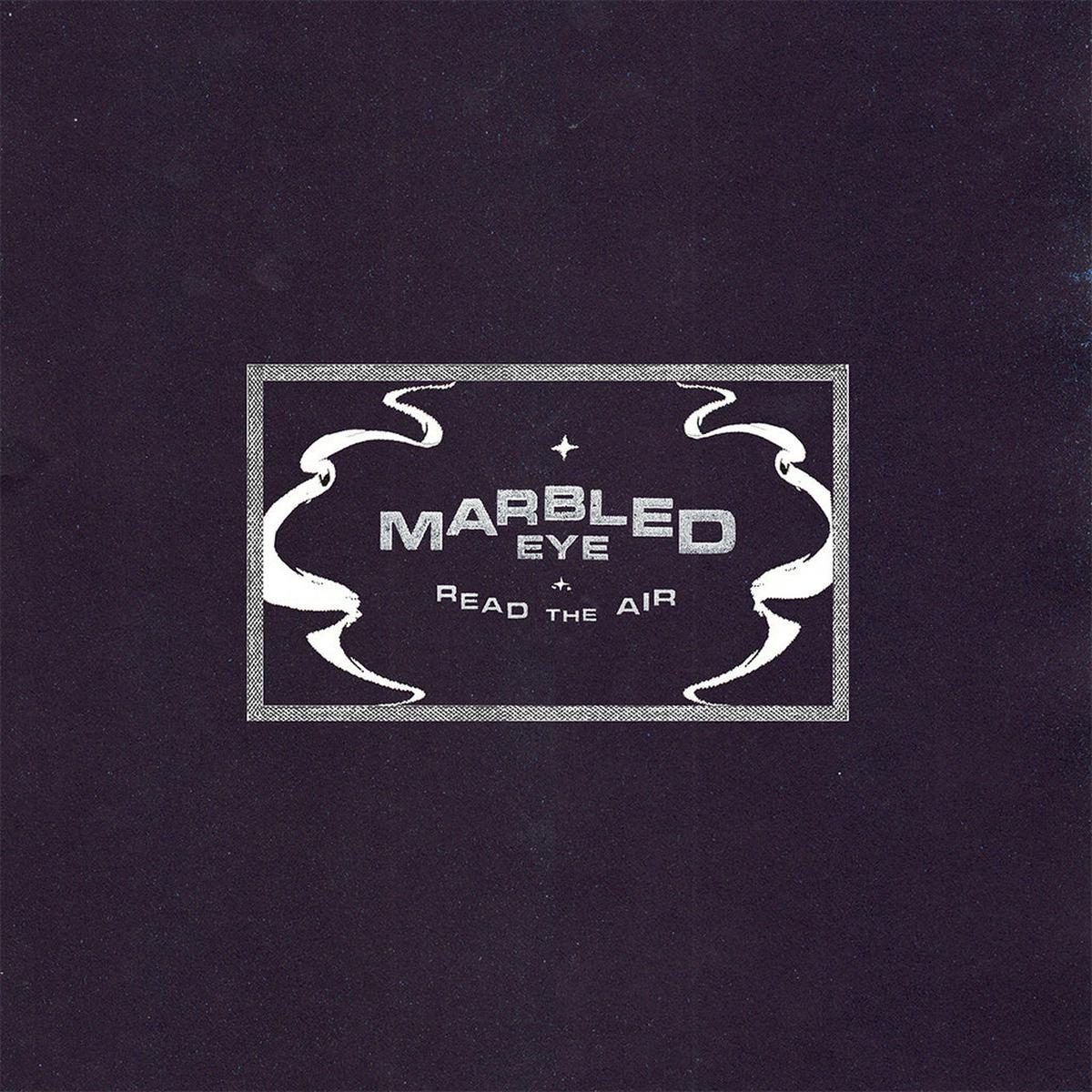 MARBLED EYE - Read The Air - LP - Vinyl