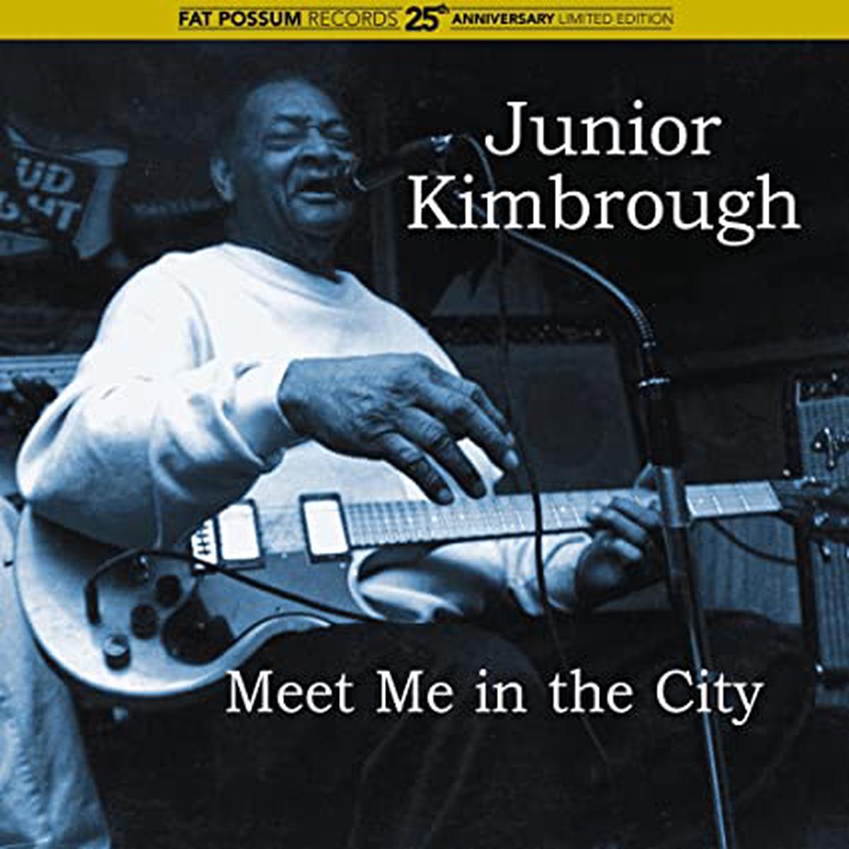 Junior Kimbrough Meet Me in the City - Default Title