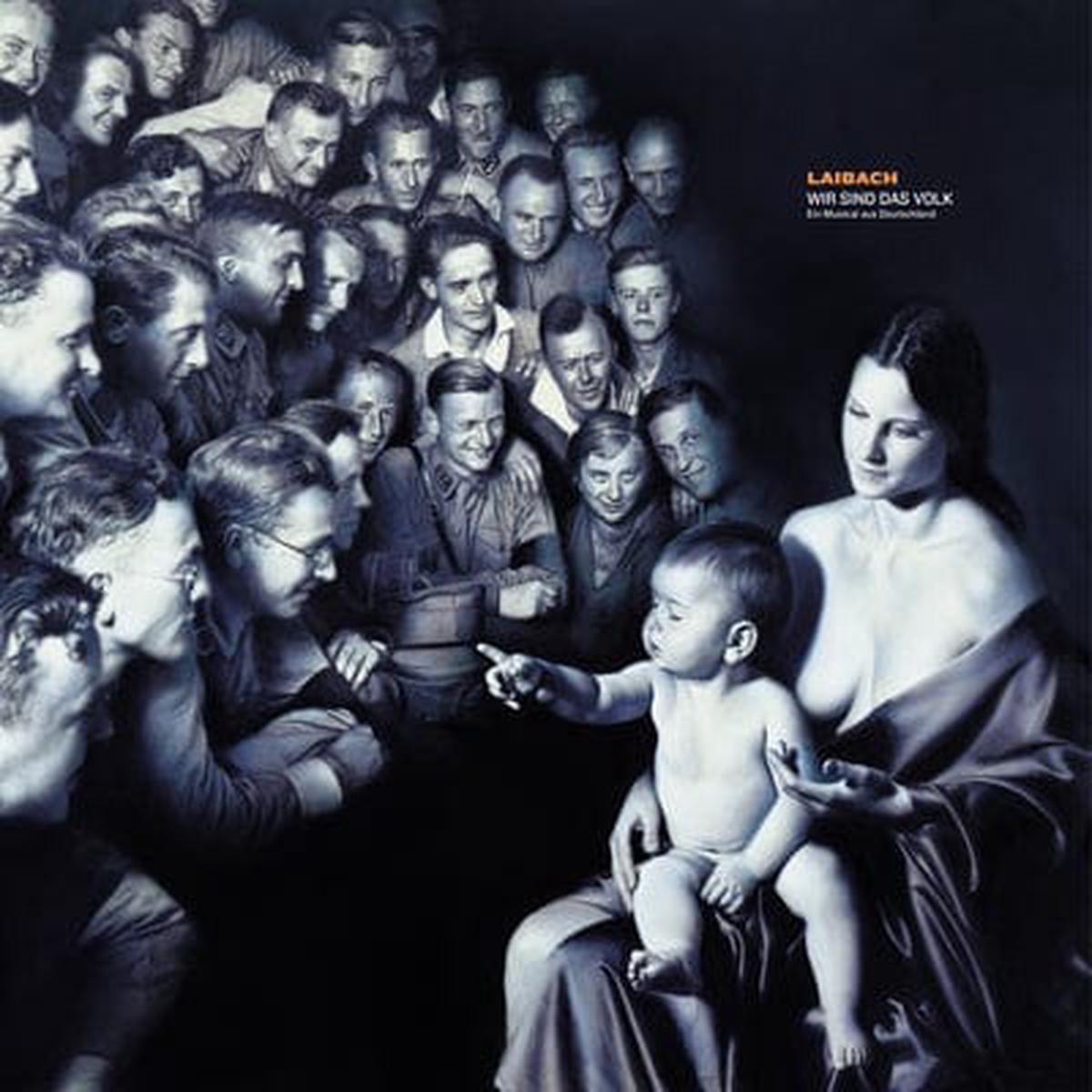 WIR SIND DAS VOLK (Ein Musical Aus Deutschland):   - Laibach [VINYL]