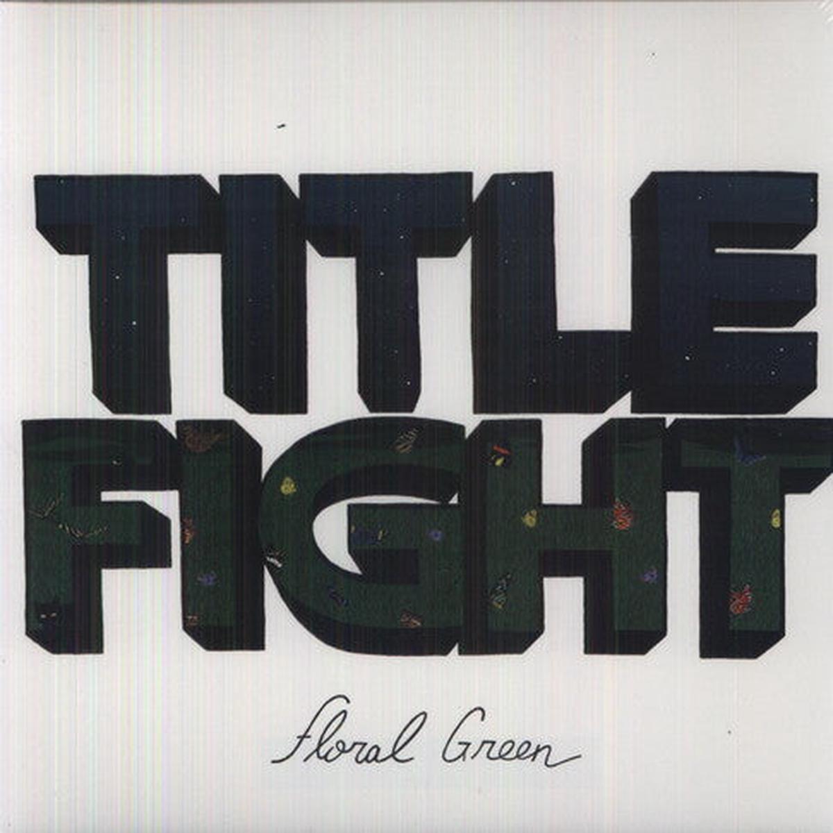 Title Fight - Floral Green [LP]