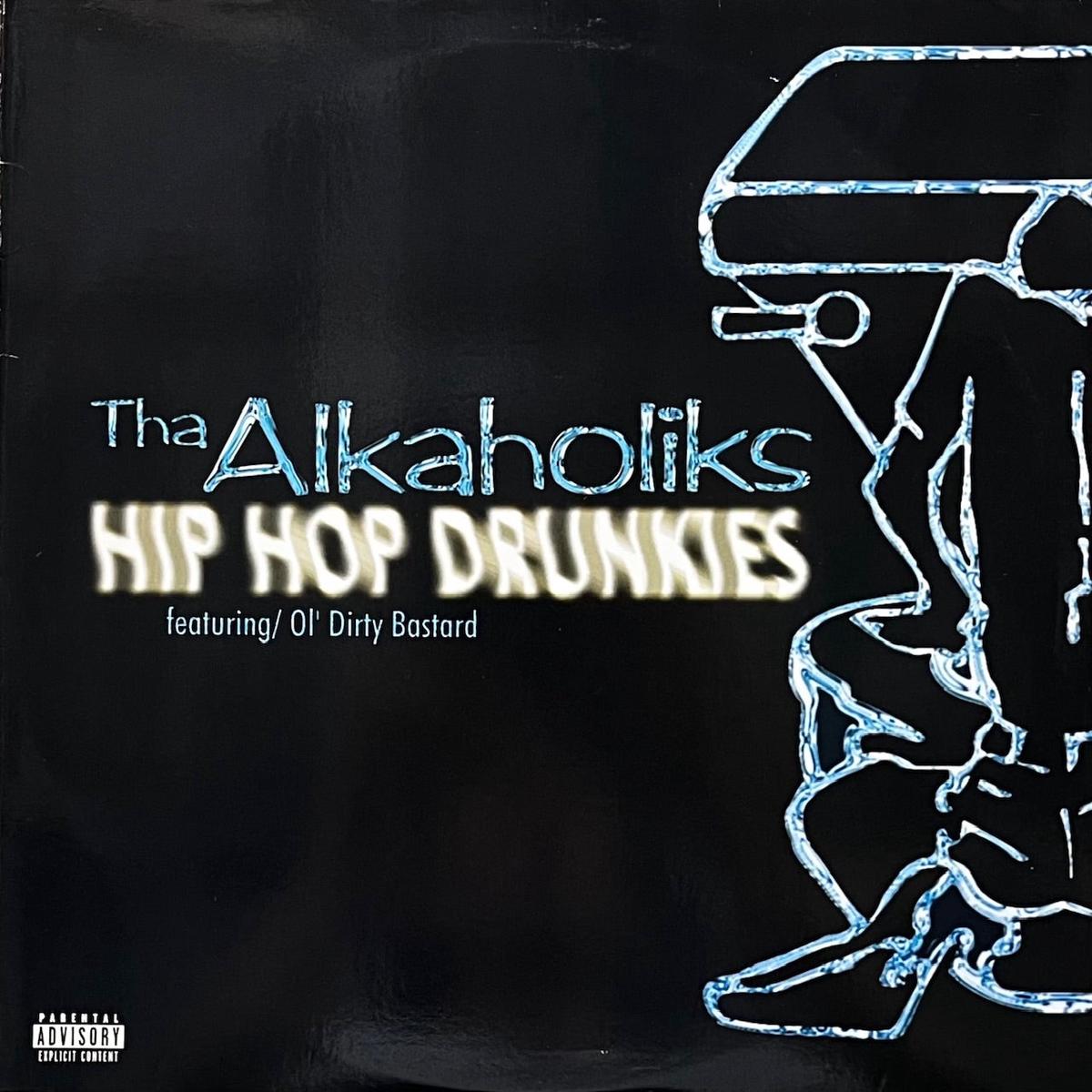 ALKAHOLIKS / Hip Hop Drunkies (07863-64881-1, 12inch)