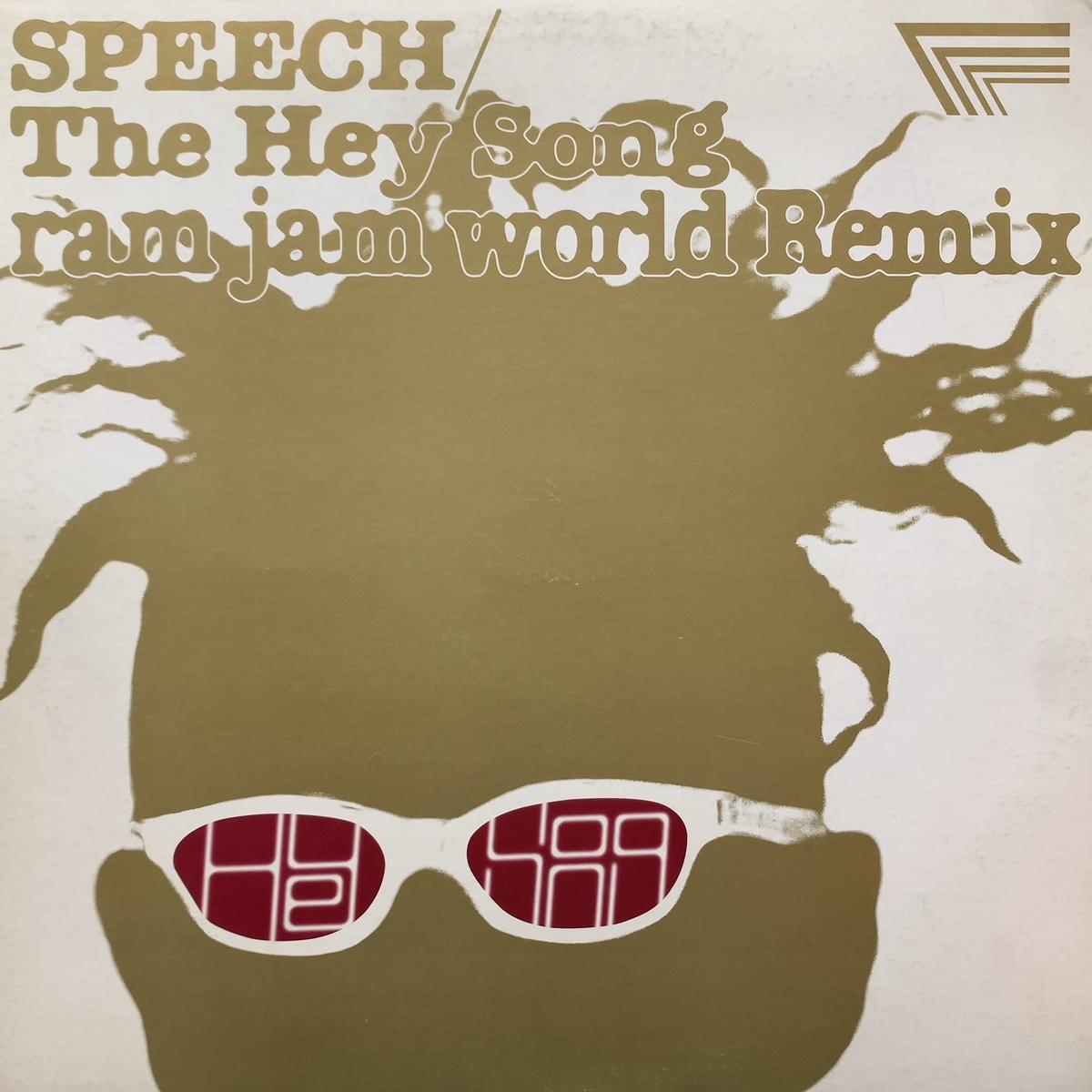 SPEECH / The Hey Song (Ram Jam World Remix) WQJB-1006, 12inch