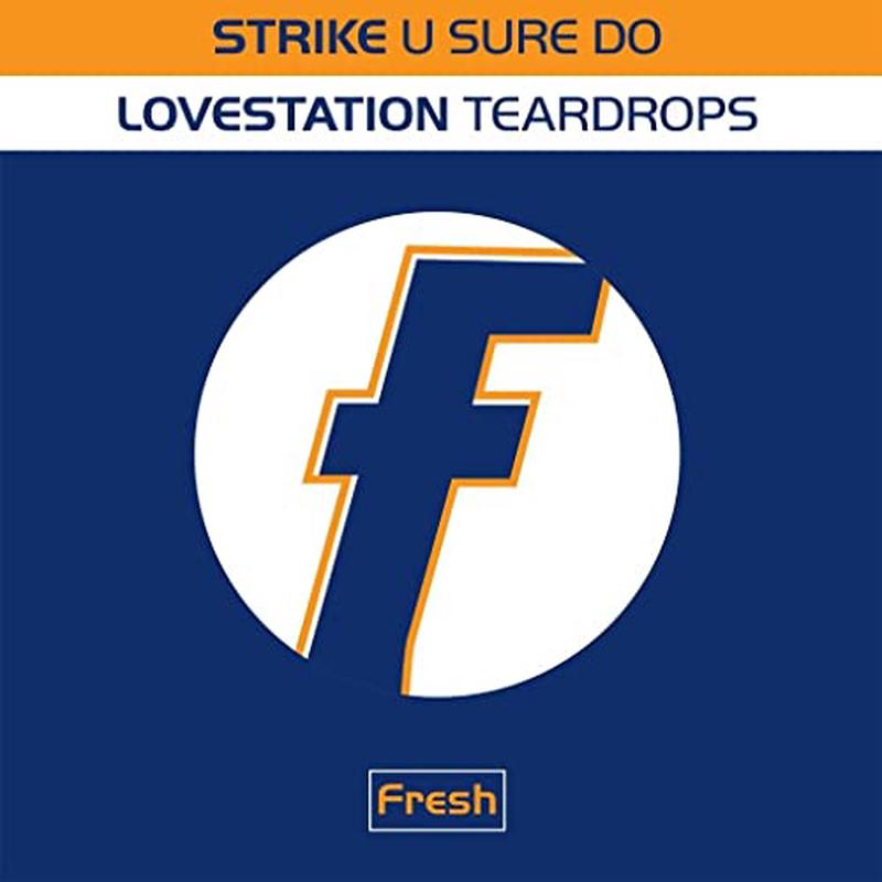 Strike/lovestation - Strike/Lovestation: U Sure Do/Teardrops (12" Single) [VINYL]