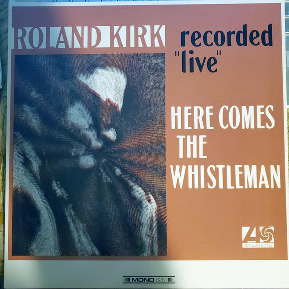 Roland Kirk - Here Comes The Whistleman (Vinyl)