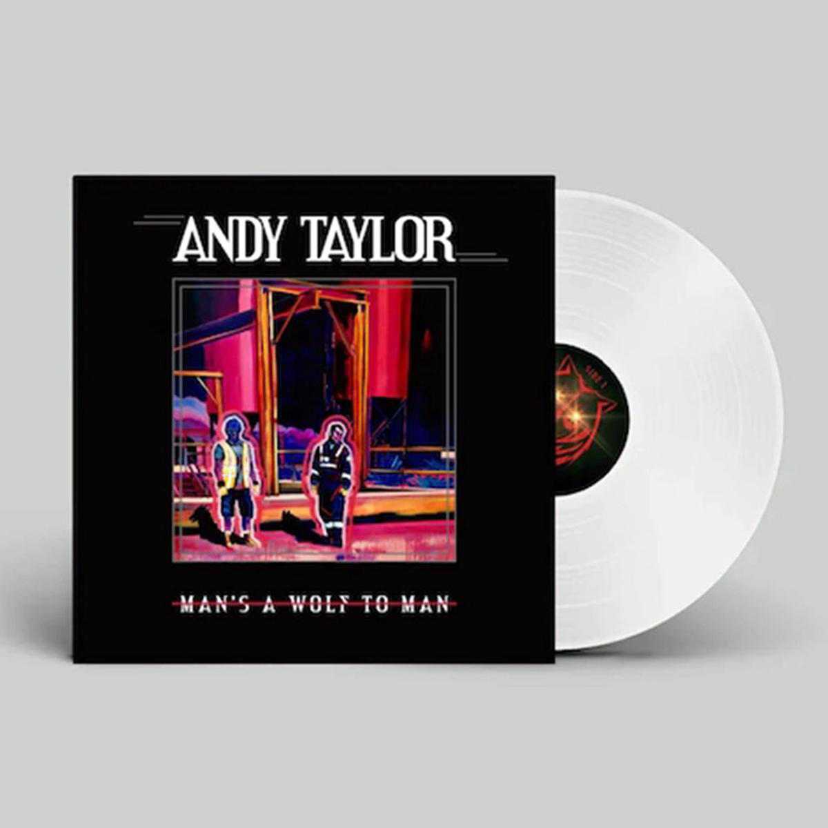 ANDY TAYLOR 8211 Man8217s A Wolf To Man 8211 LP 8211 White Vinyl