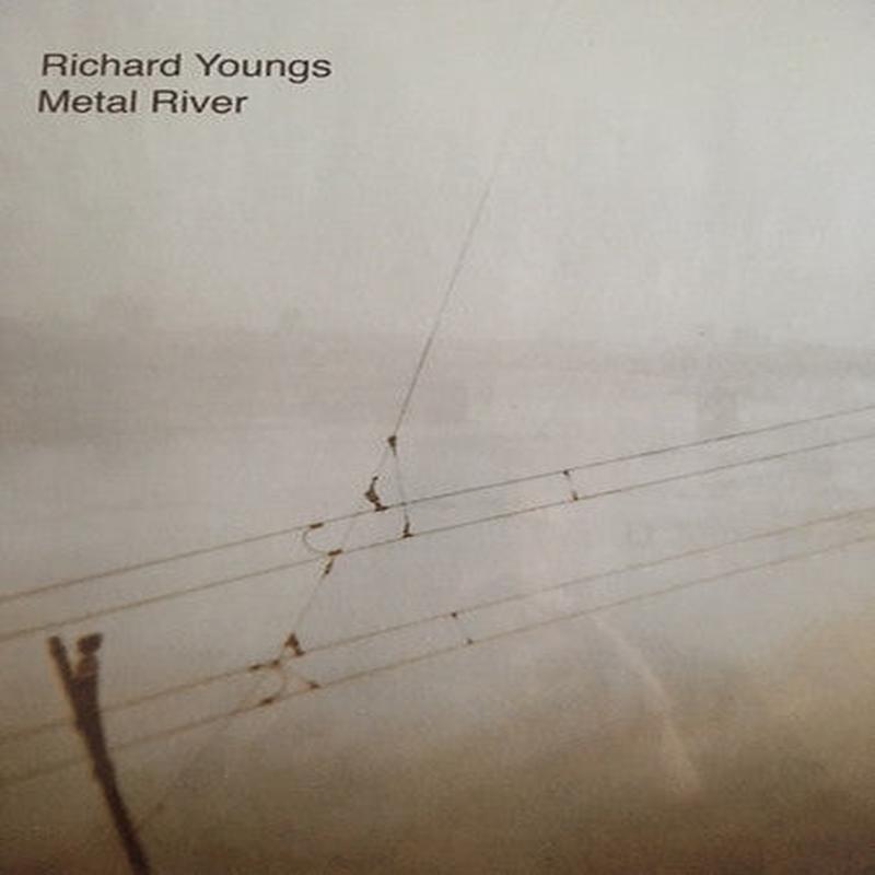 Youngs, Richard - Metal River [Vinyl]