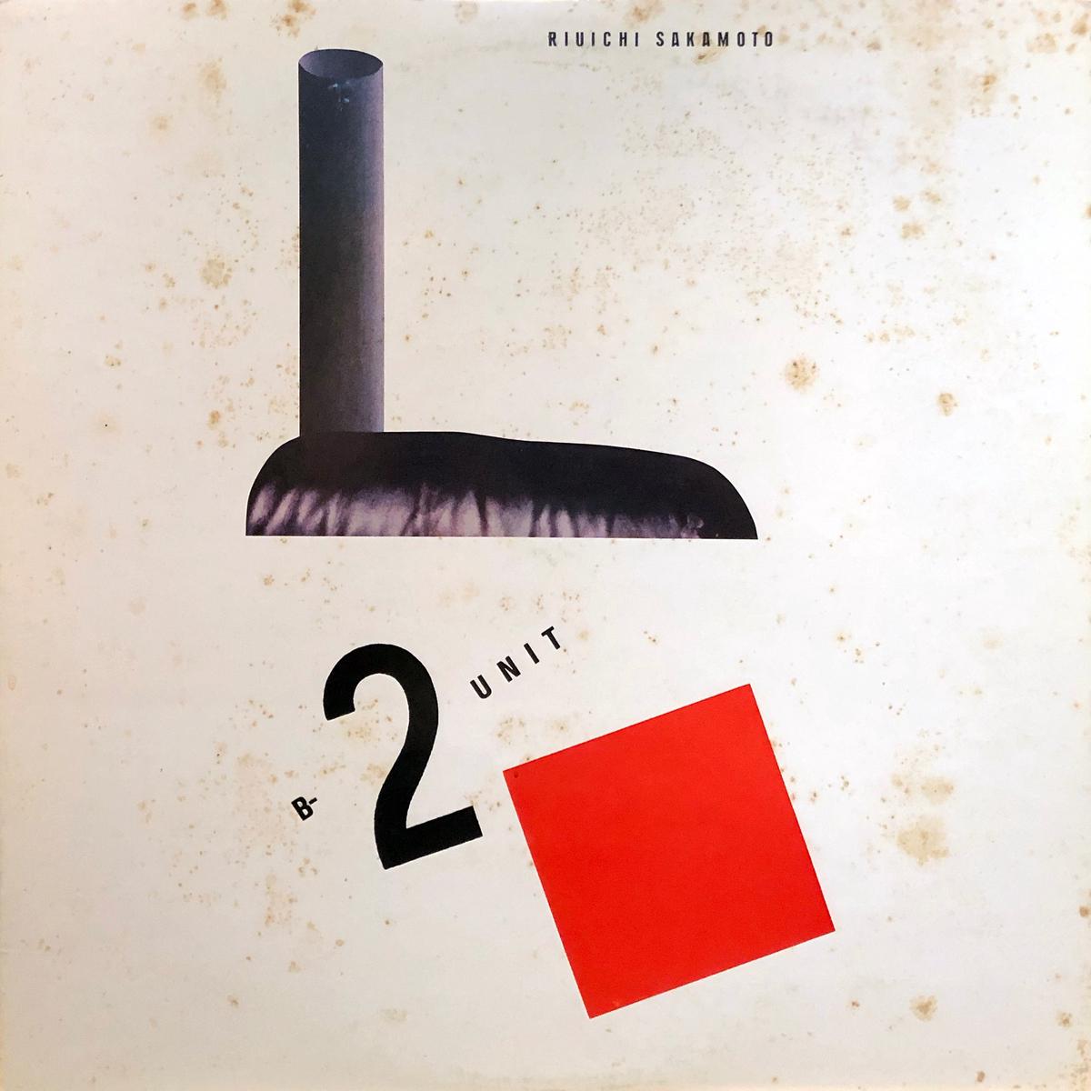 Ryuichi Sakamoto "B-2 Unit"