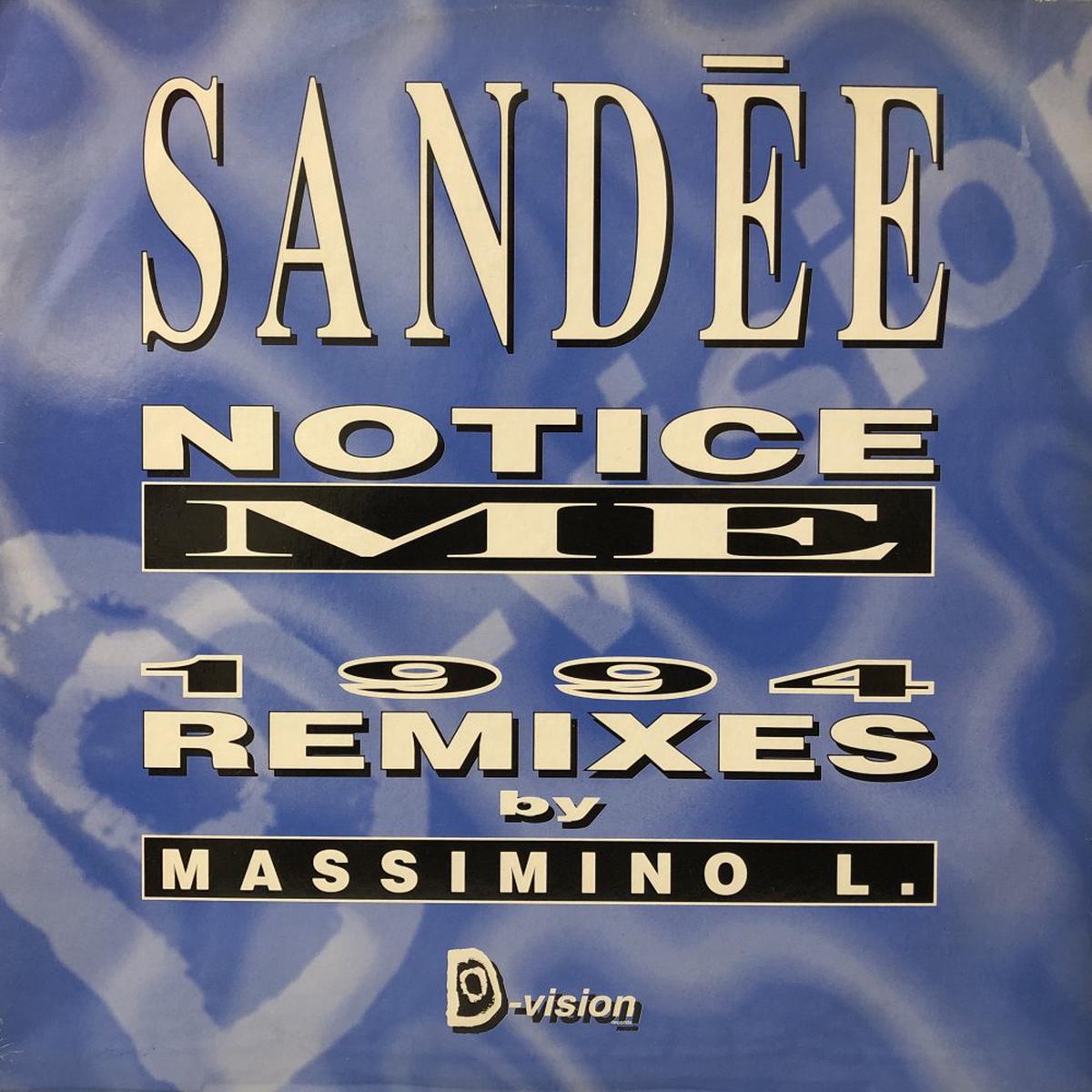 Sandee "Notice Me 1994 Remix"