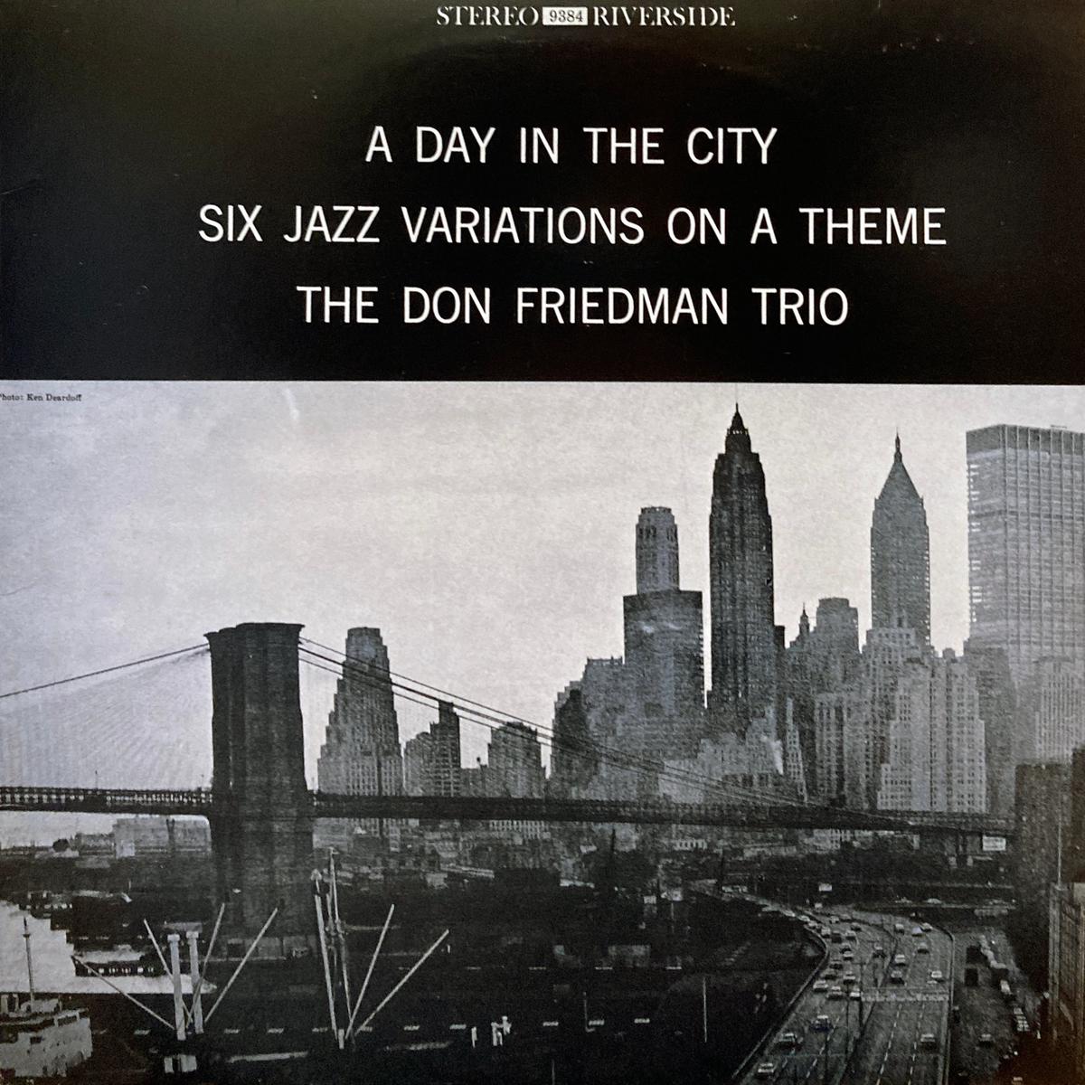 The Don Friedman Trio A Day in the City - Six Jazz Variation of a Theme