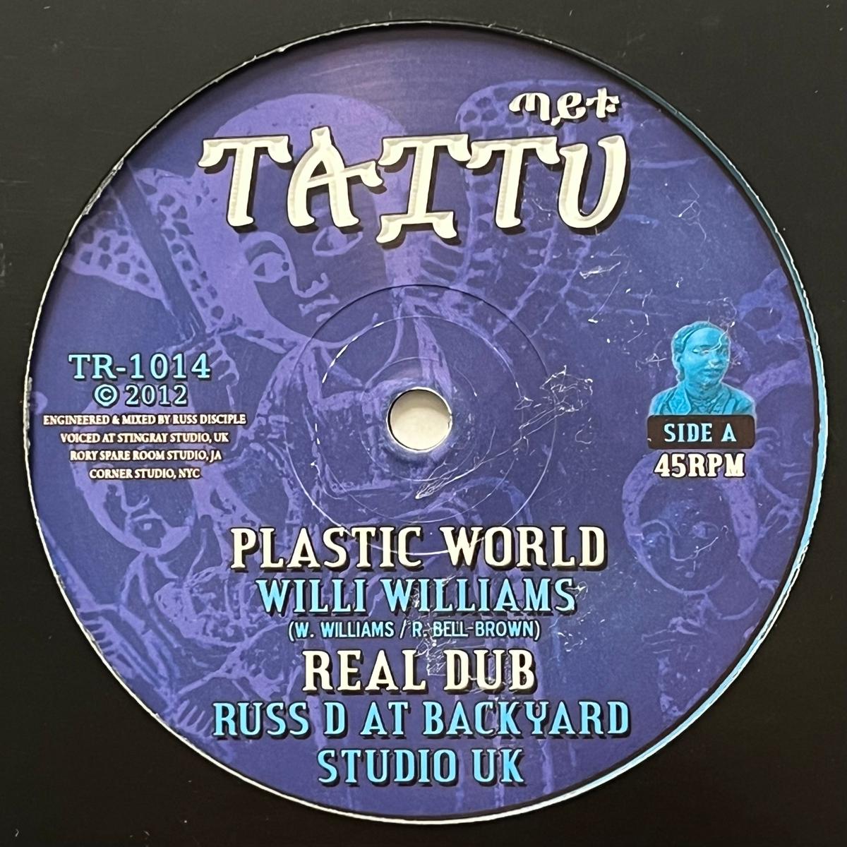 WILLI WILLIAMS / Plastic World (Taitu TR-1014, 10inch)
