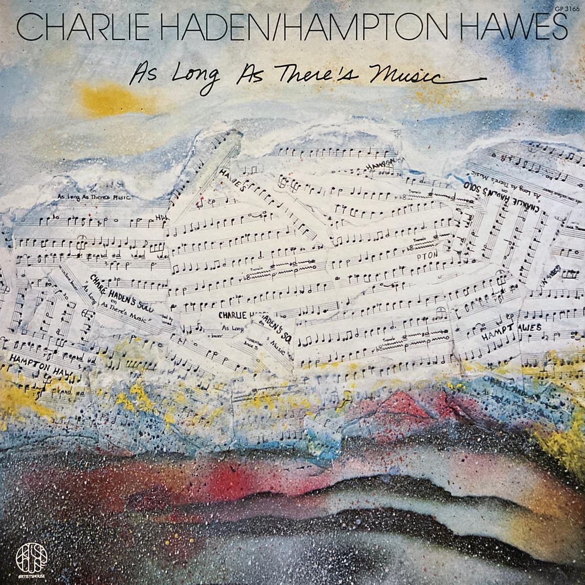 Charlie Haden, Hampton Hawes As Long As Theres Music