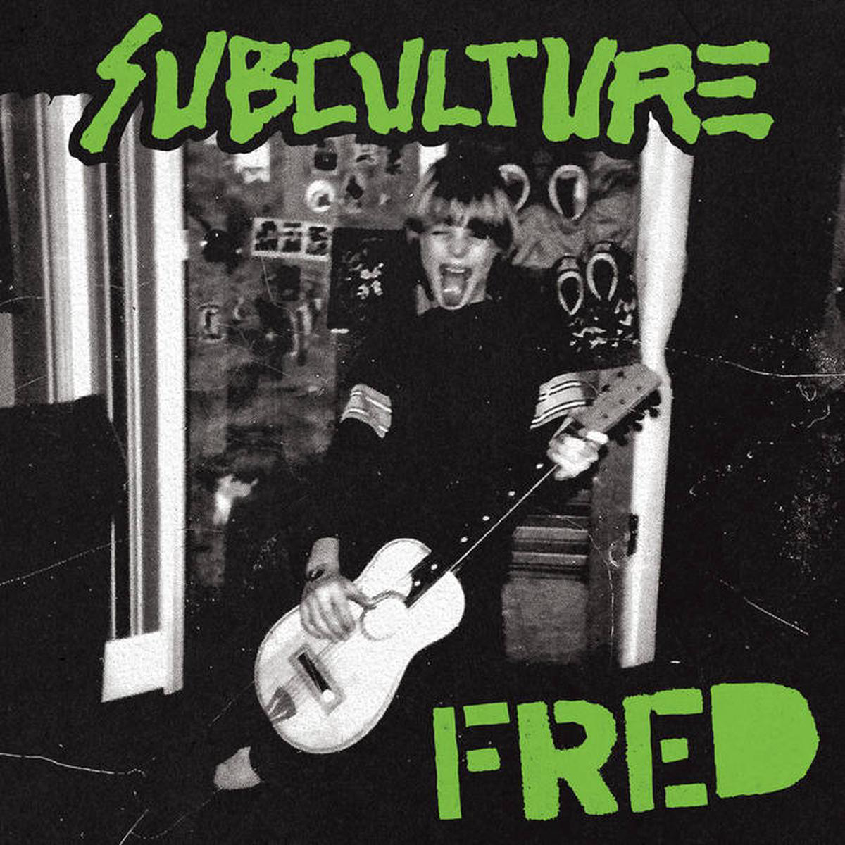 Subculture 8211 Fred 128221