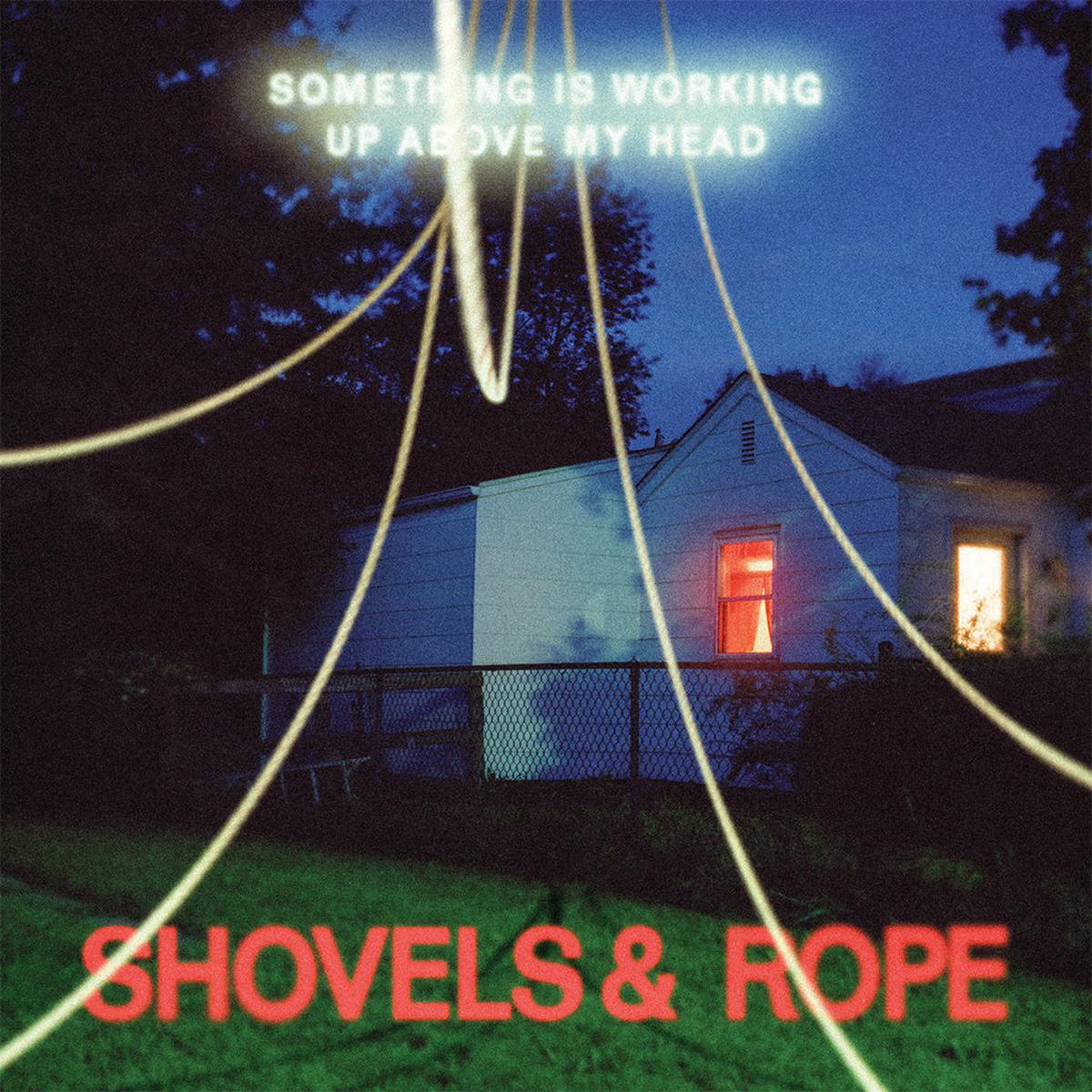 SHOVELS 038 ROPE 8211 Something Is Working Up Above My Head 8211 LP 8211 Clear Vinyl