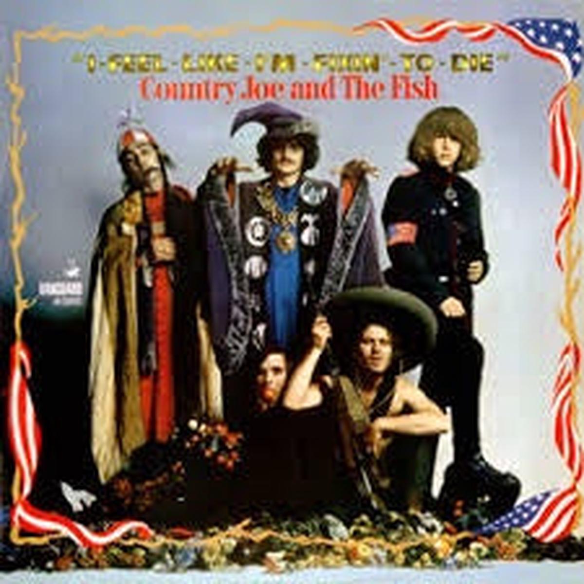 COUNTRY JOE & THE FISH-I FEEL LIKE I M FIXIN  TO DIE LP EX COVER EX