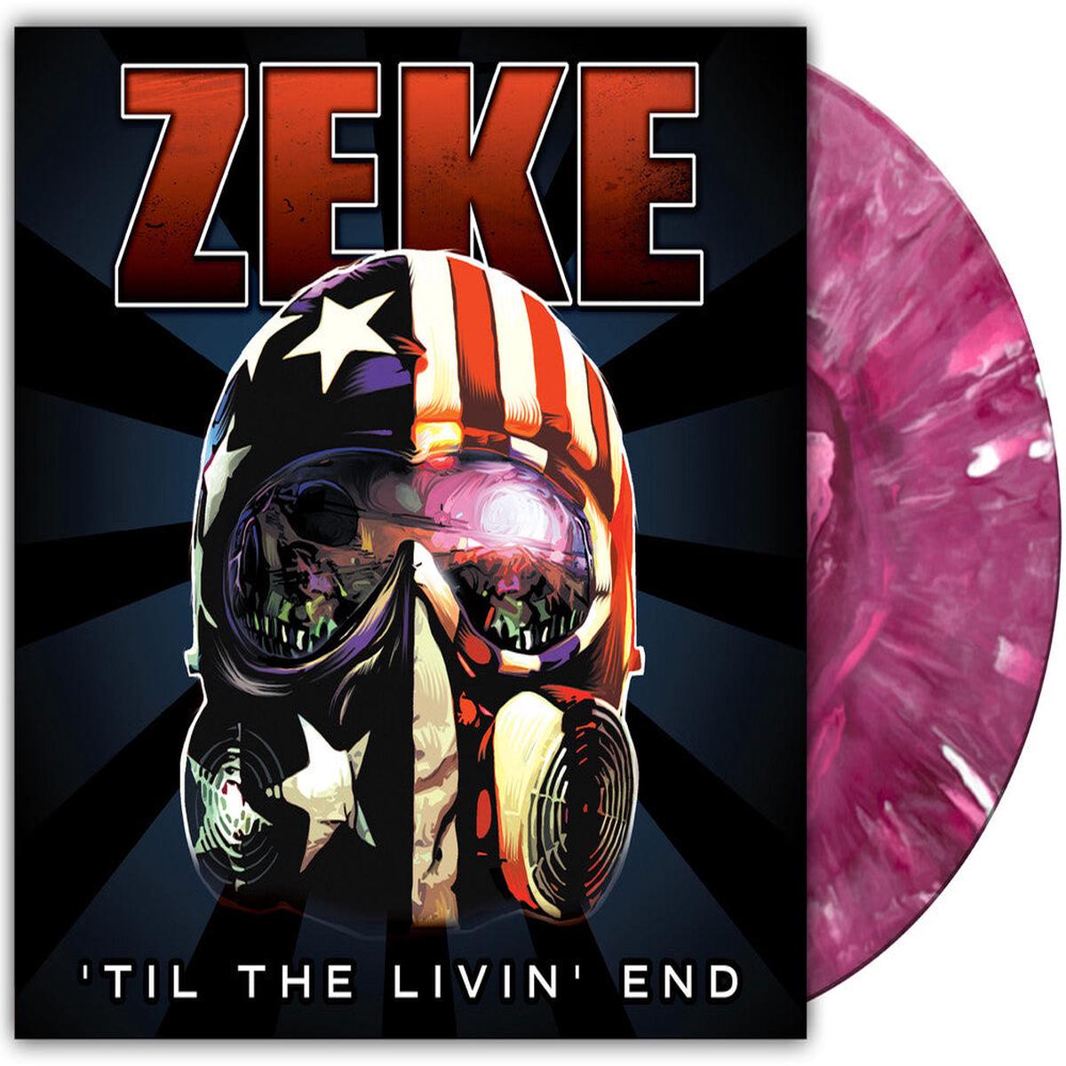 Zeke - Til The Livin' End [Marble Colored Vinyl]