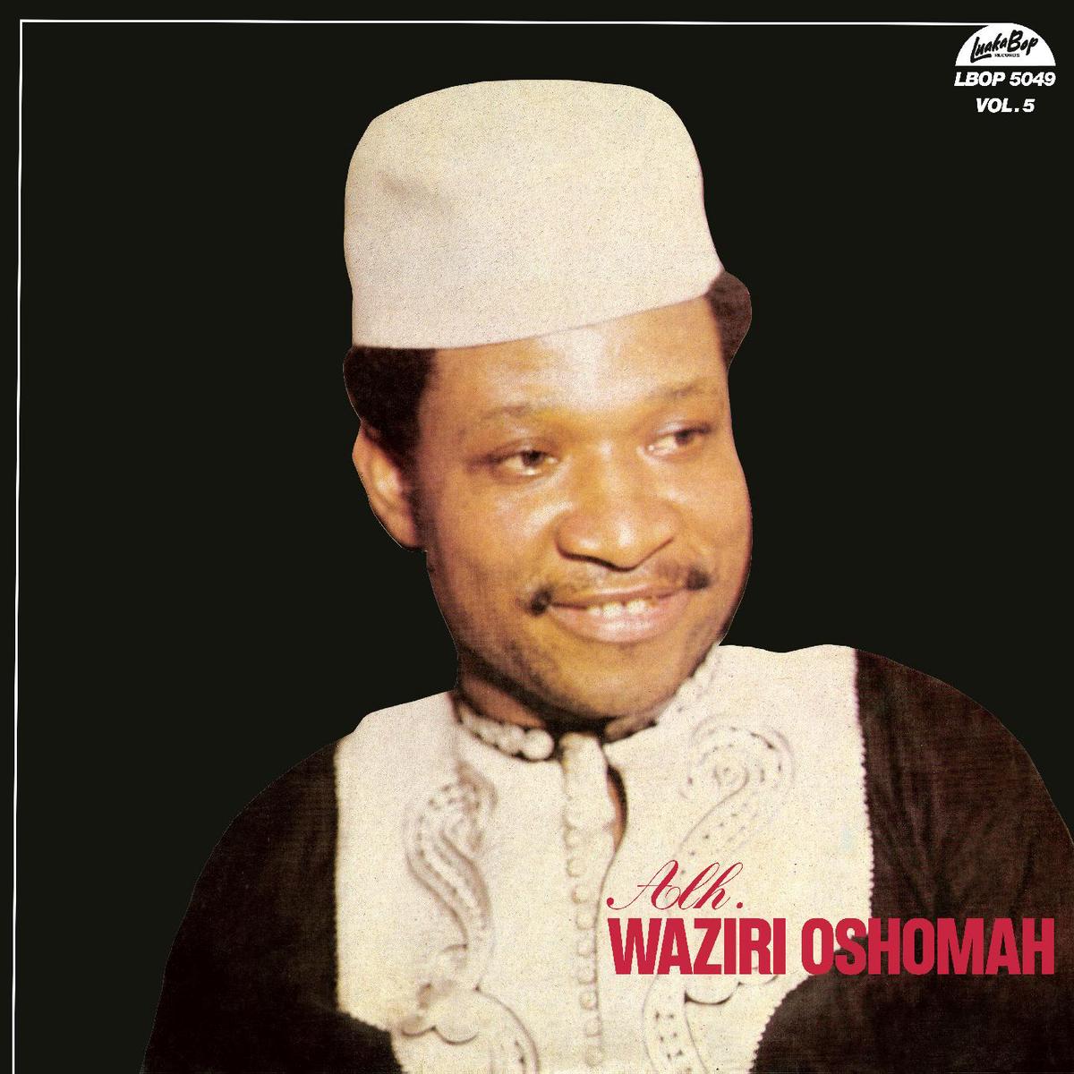 Alhaji Waziri Oshomah - Vol. 5 ((Vinyl)) - Default Title