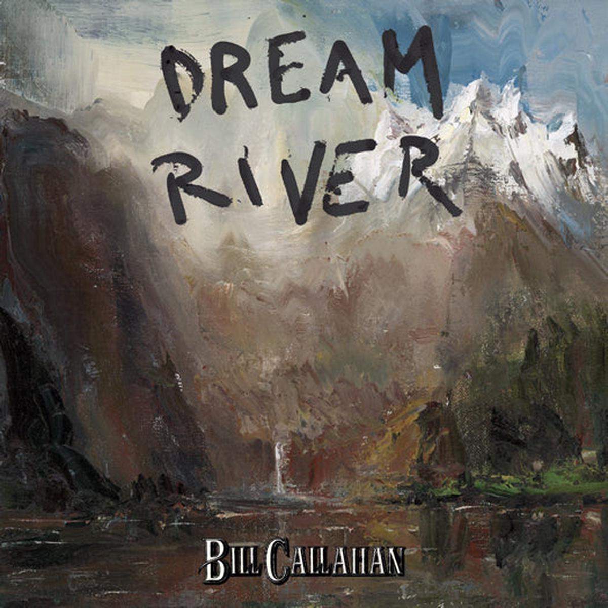BILL CALLAHAN DREAM RIVER Vinyl LP 2013