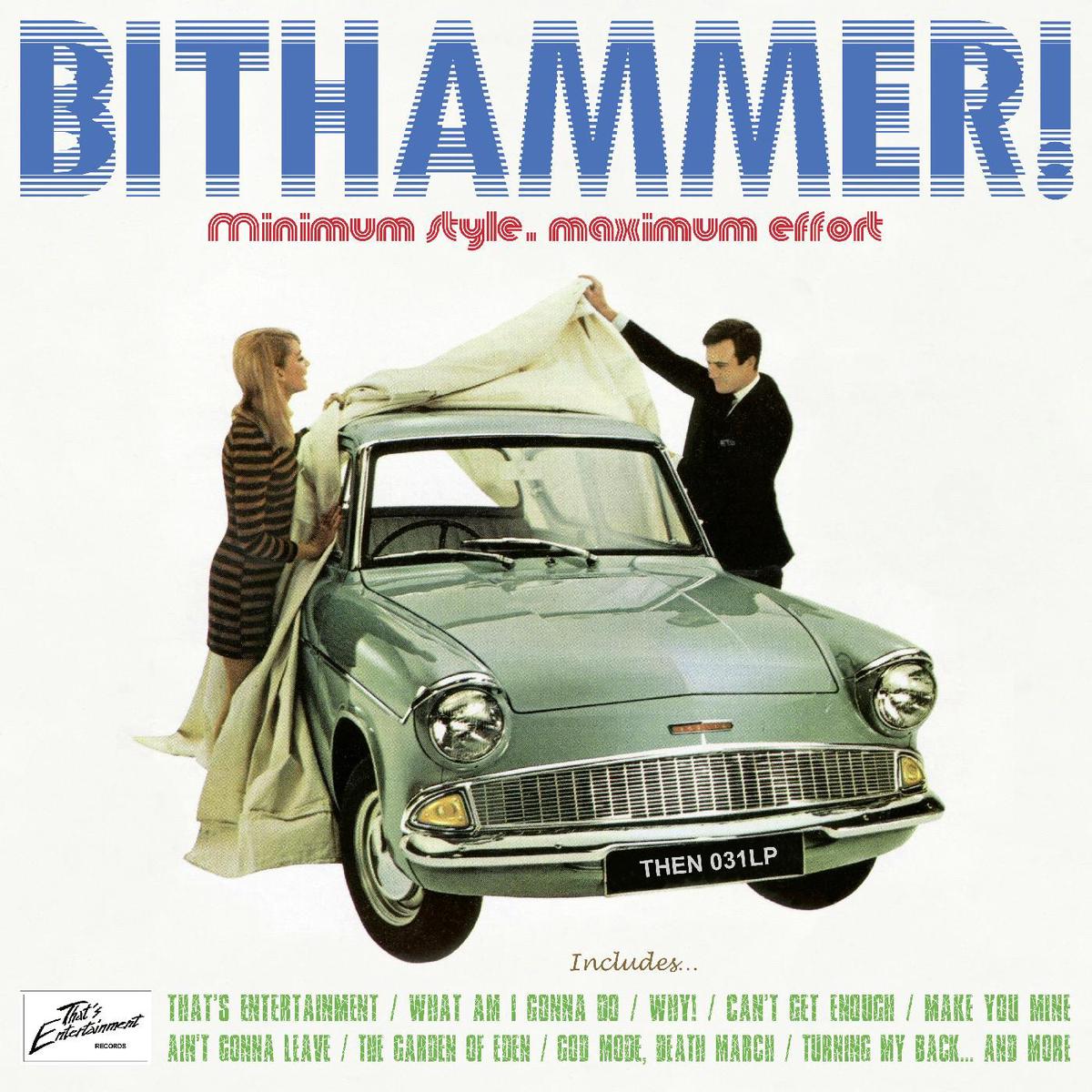 Bithammer! - Minimum Stule, Maximum Effort ((Vinyl)) - Default Title