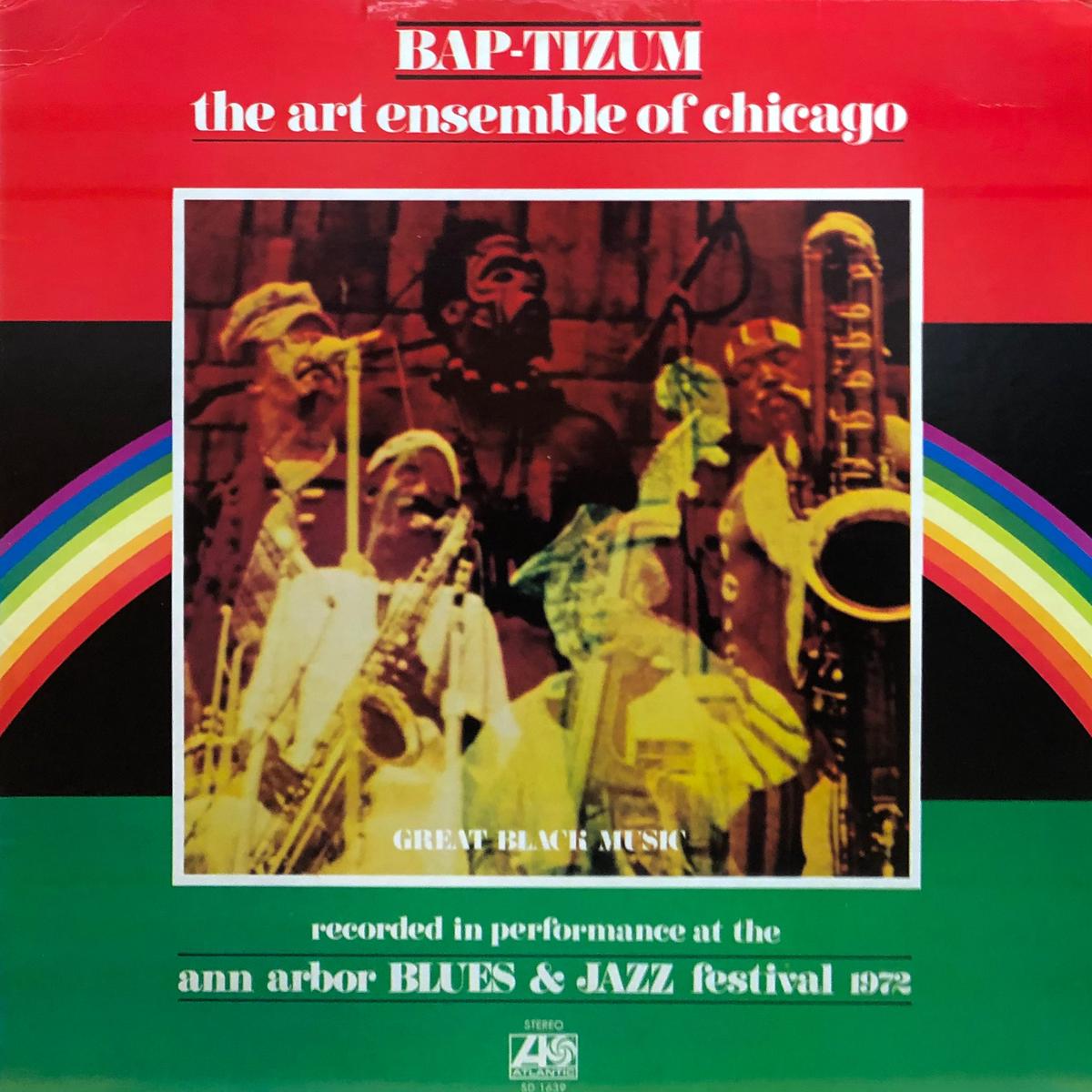 The Art Ensemble of Chicago Bap-Tizum