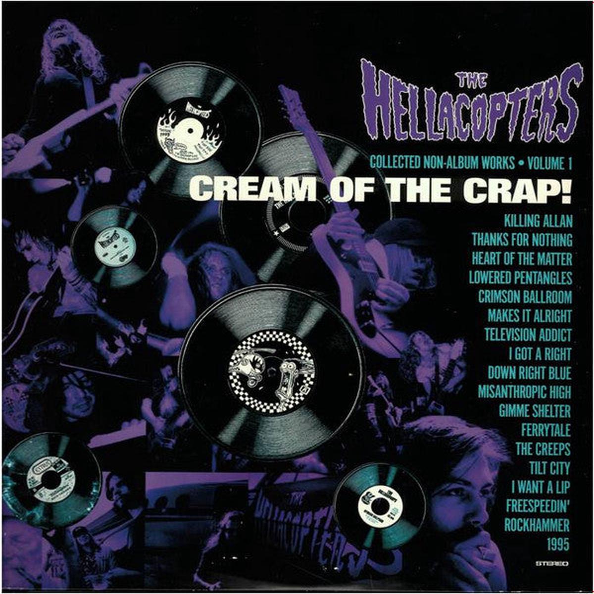 The Hellacopters Cream Of The Crap! Collected Non-Album Works Volume 1