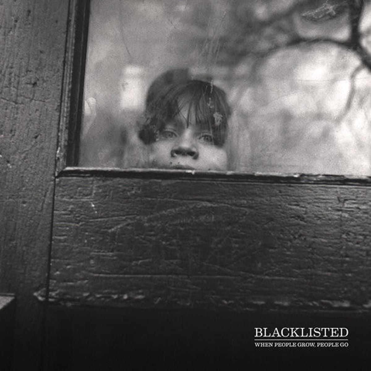 BLACKLISTED WHEN PEOPLE GROW PEOPLE GO LP VINYL NEW (US) 33RPM