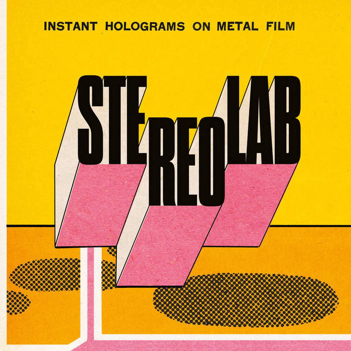 Stereolab 8211 Instant Holograms on Metal Film 2LP