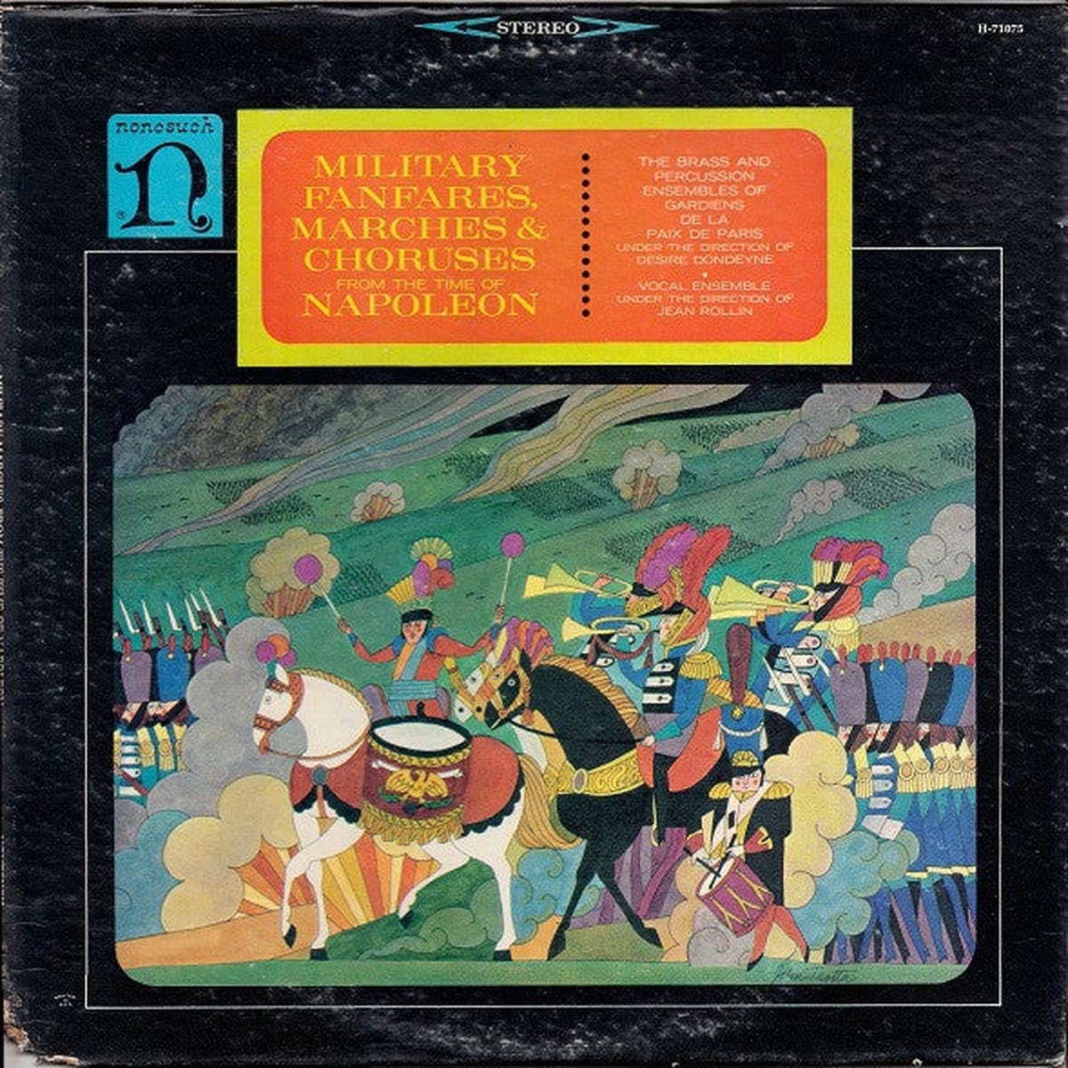 The Brass And Percussion Ensembles of Gardiens De La Paix De Paris*, Desire Dondeyne* - Vocal Ensemble*, Jean Rollin - Military Fanfares, Marches & Choruses From The Time Of Napoleon - LP