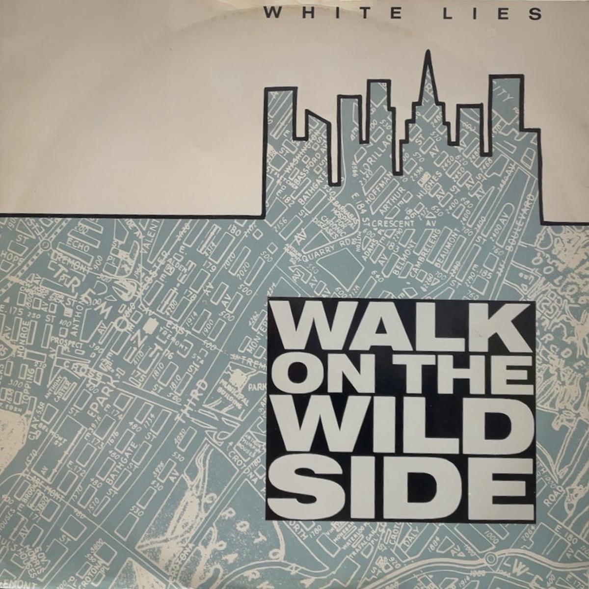 WHITE LIES / Walk On The Wild Side (WEA YZ104T, 12inch)