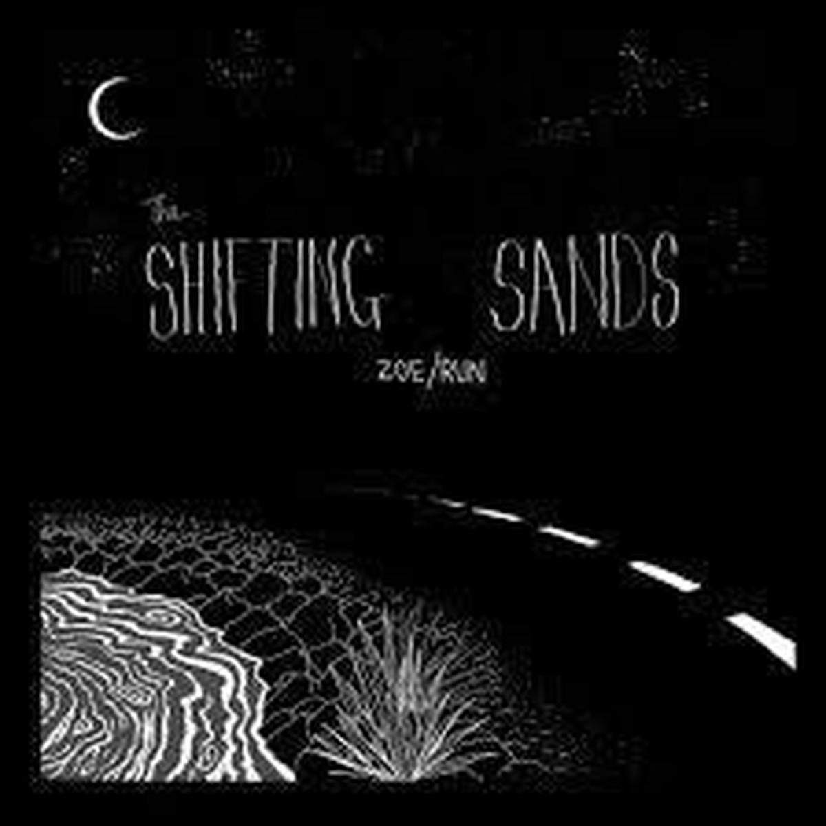 SHIFTING SANDS-ZOE/ RUN 7" NM COVER VG+