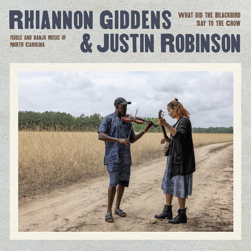 RHIANNON GIDDENS & JUSTIN ROBINSON - What Did The Blackbird Say To The Crow - LP - Vinyl [APR 18]