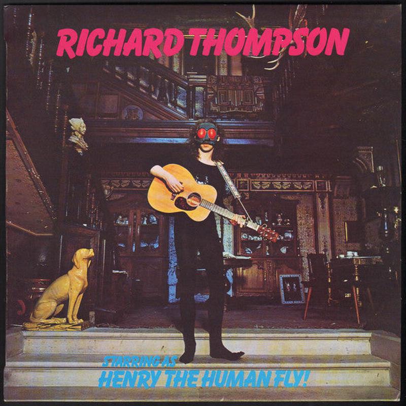 Thompson, Richard - Henry The Human Fly [Vinyl]