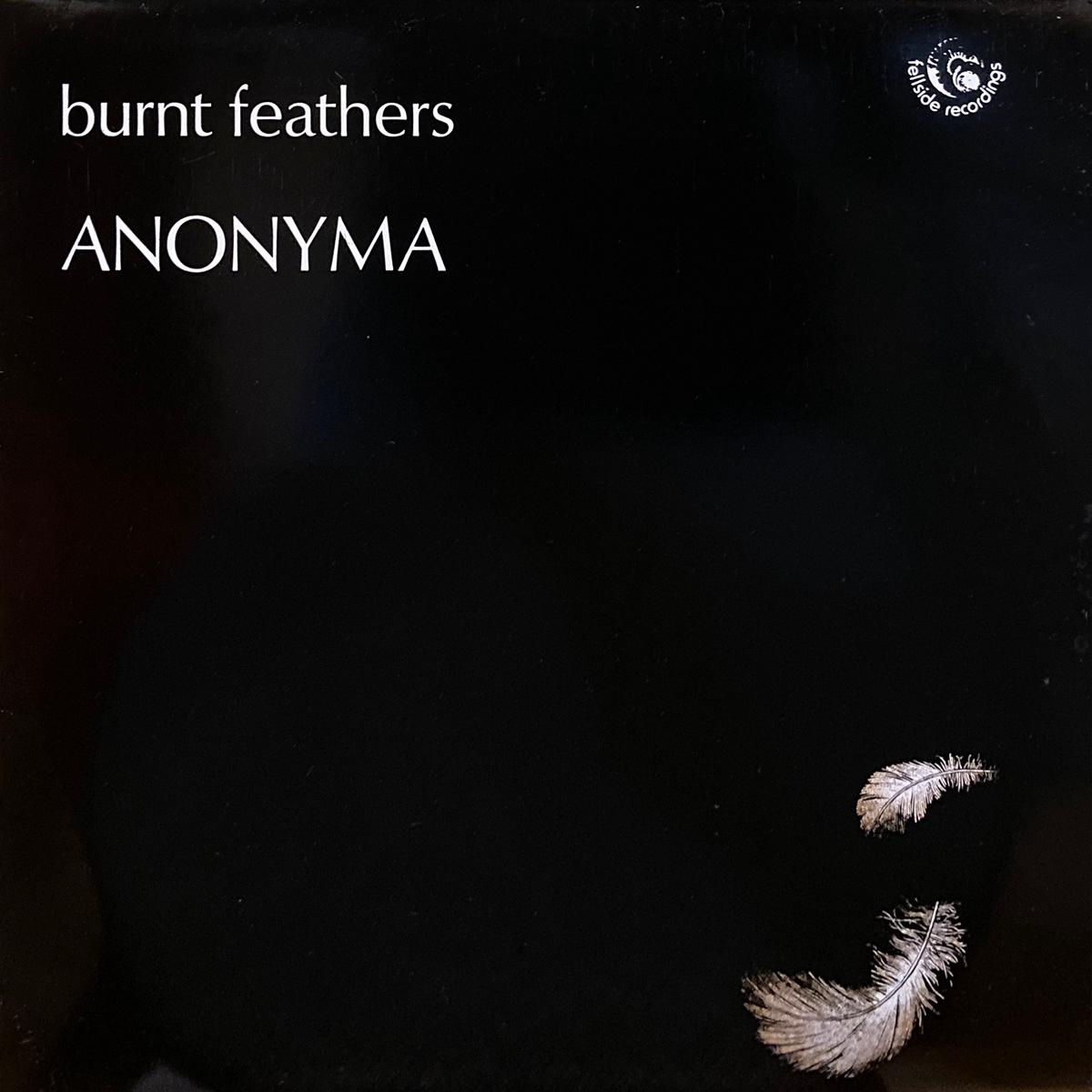 Anonyma Burnt Feathers