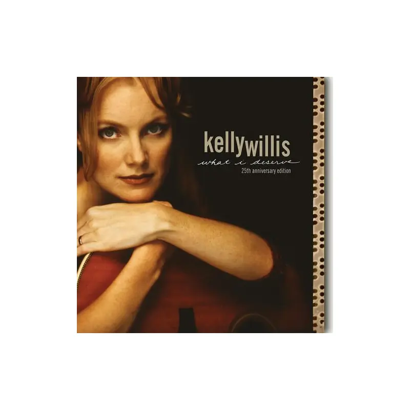 What I Deserve: 25th Anniversary Edition - Anniversary Edition Vinyl LP