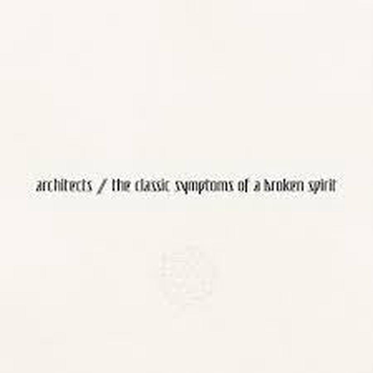 ARCHITECTS-CLASSIC SYMPTOMS OF A BROKEN HEART LP *NEW*